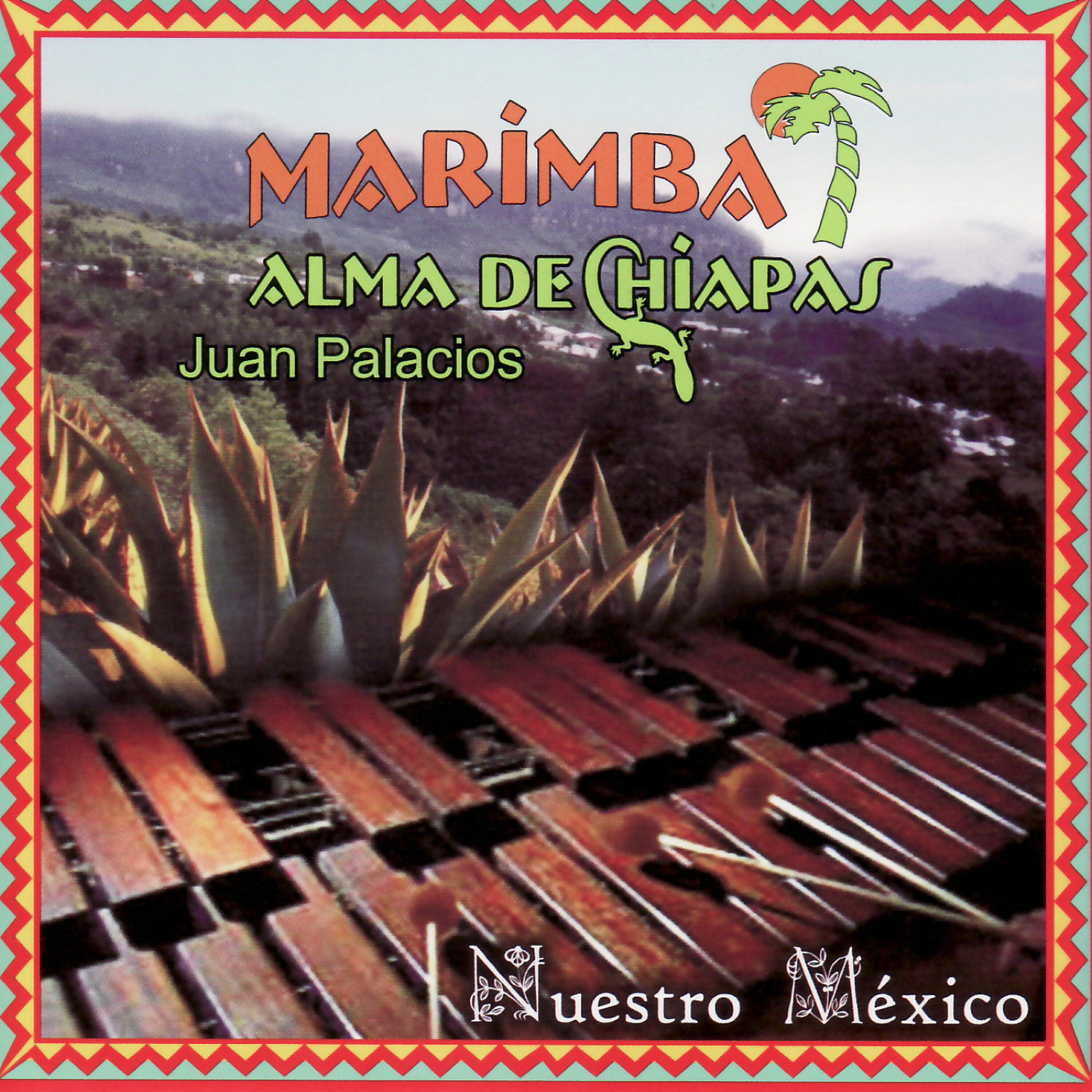 Marimba Alma De Chiapas De Juan Palacios - Las Blancas Mariposas