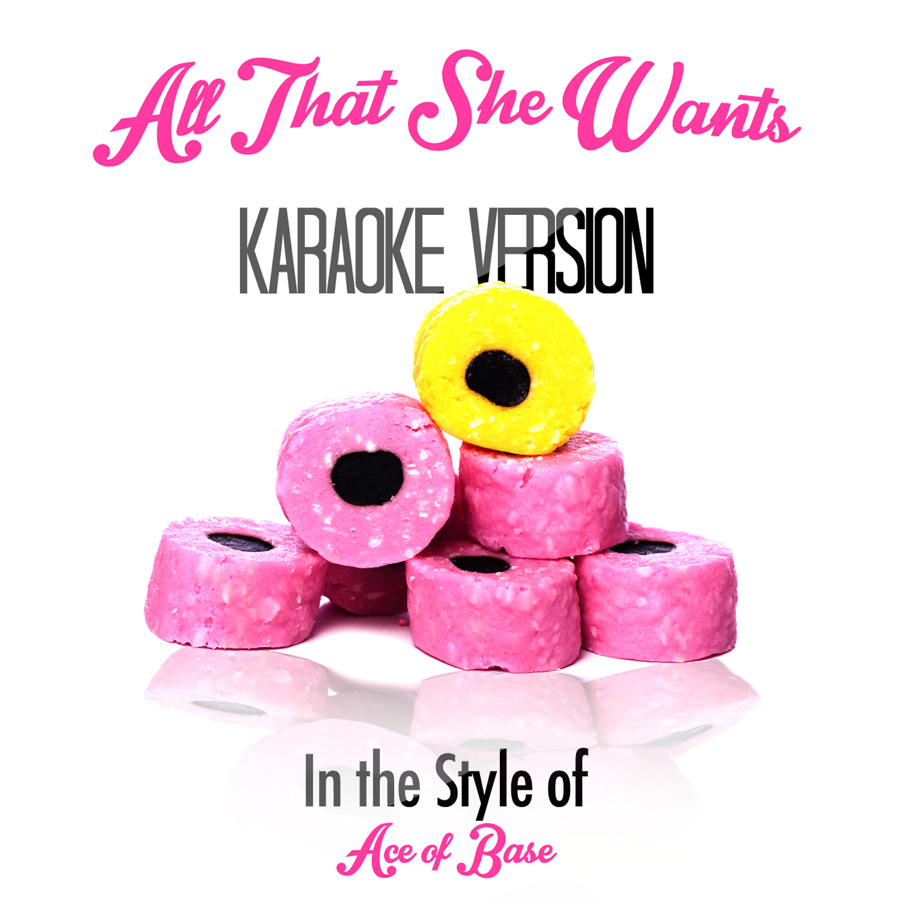 Karaoke - Ameritz - All That She Wants (In the Style of Ace of Base) [Karaoke Version]