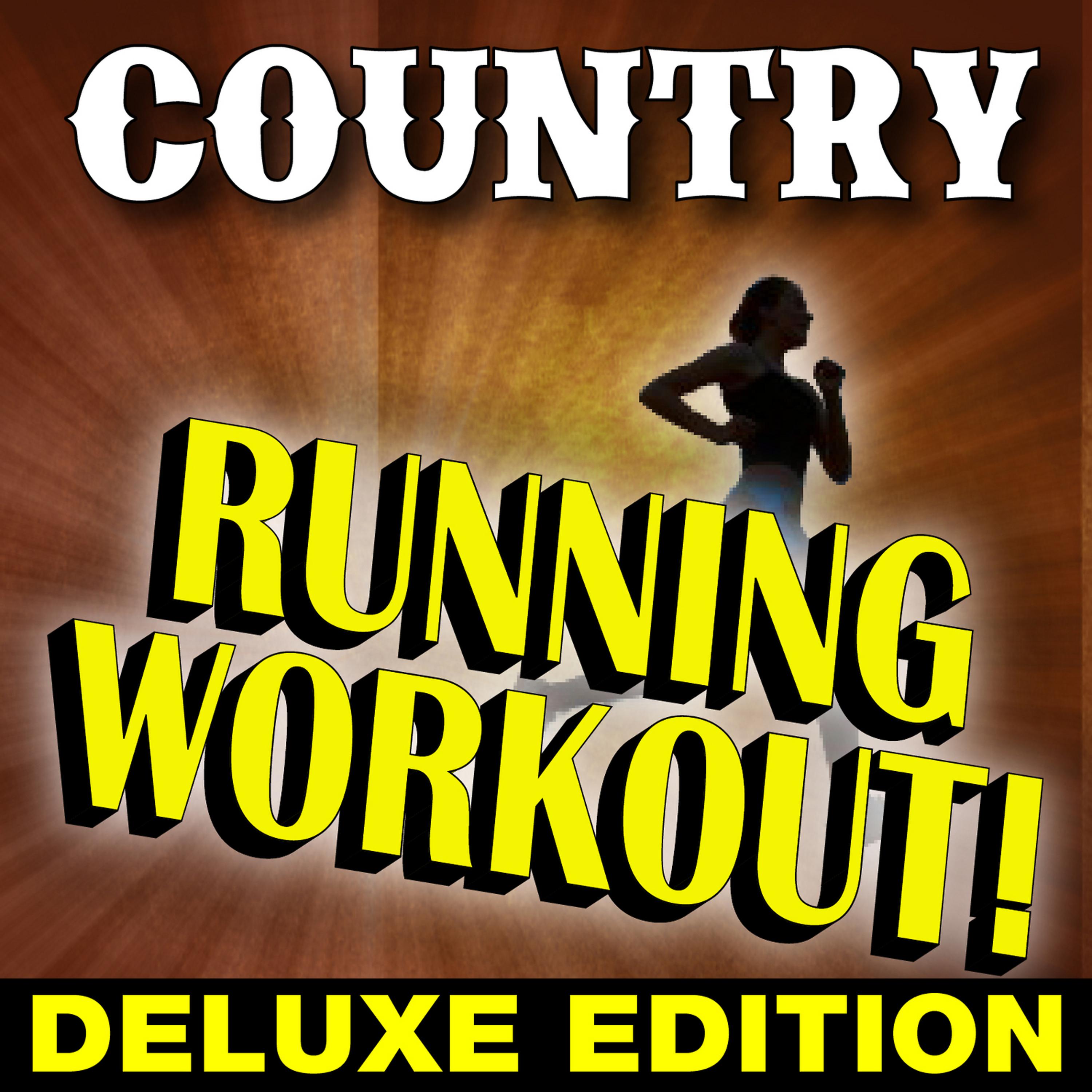 Постер альбома Country Running Workout! (Deluxe Edition)
