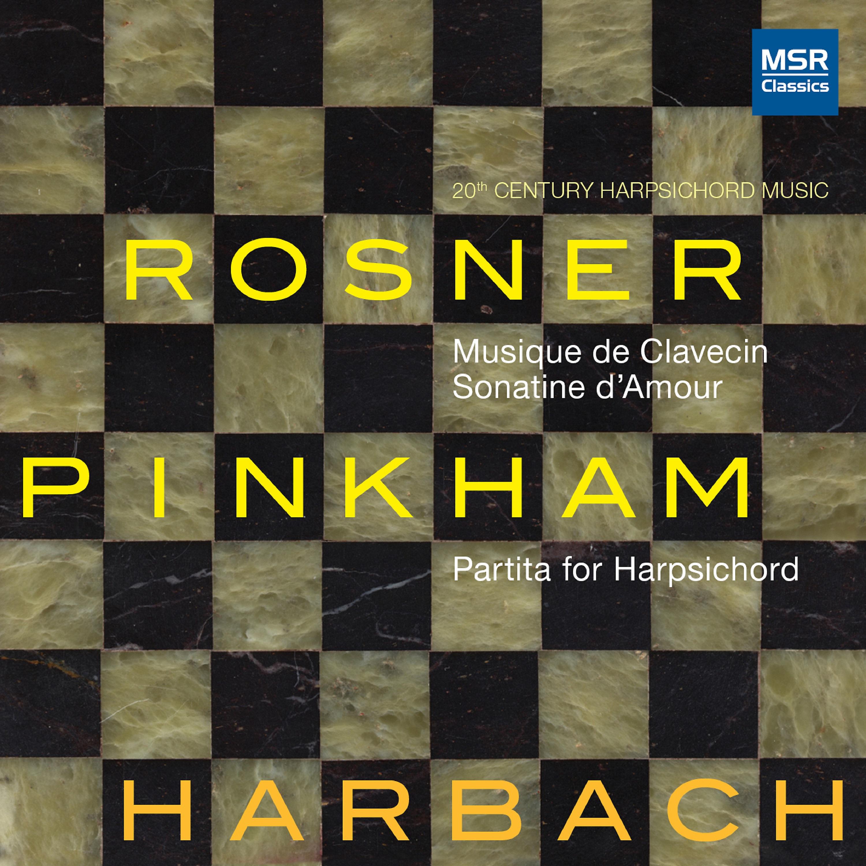 Постер альбома Rosner and Pinkham: 20th Century Harpsichord Music
