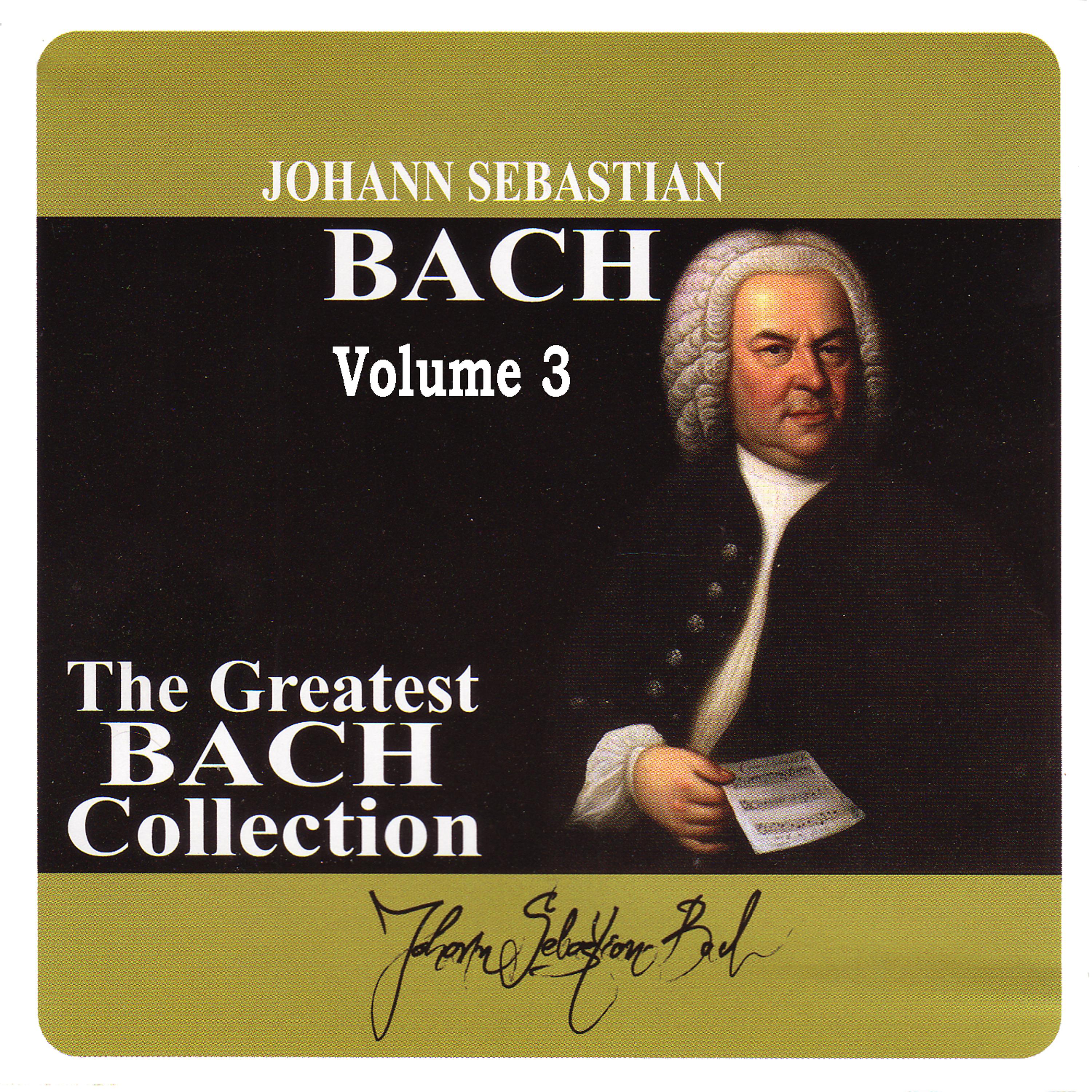 Постер альбома The Greatest Bach Collection, Vol. 3