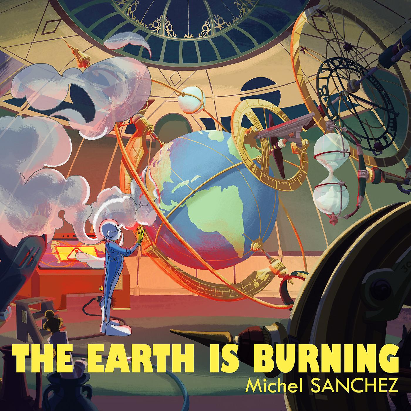Постер альбома The Earth Is Burning