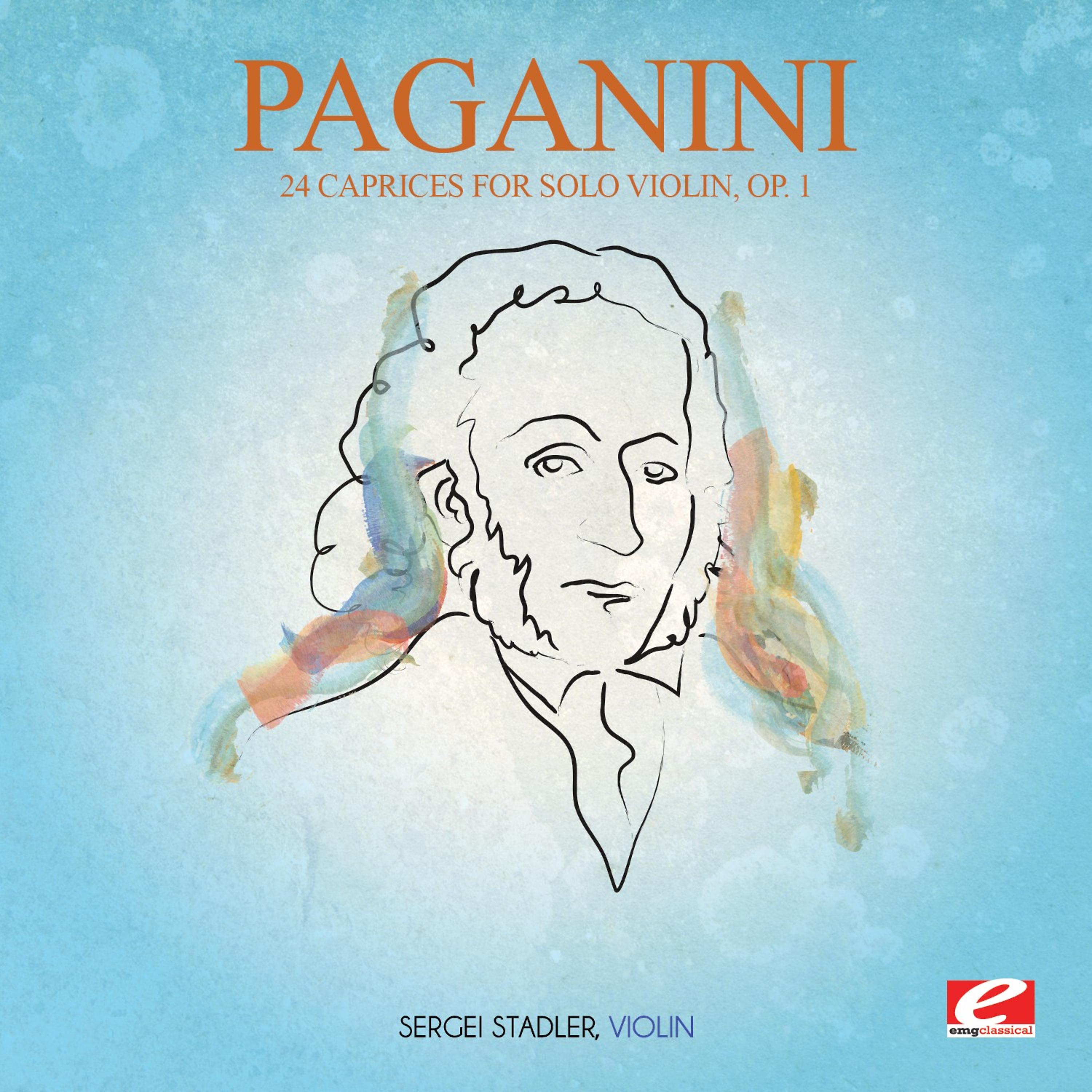 Постер альбома Paganini: 24 Caprices for Solo Violin, Op. 1 (Incomplete) [Digitally Remastered]