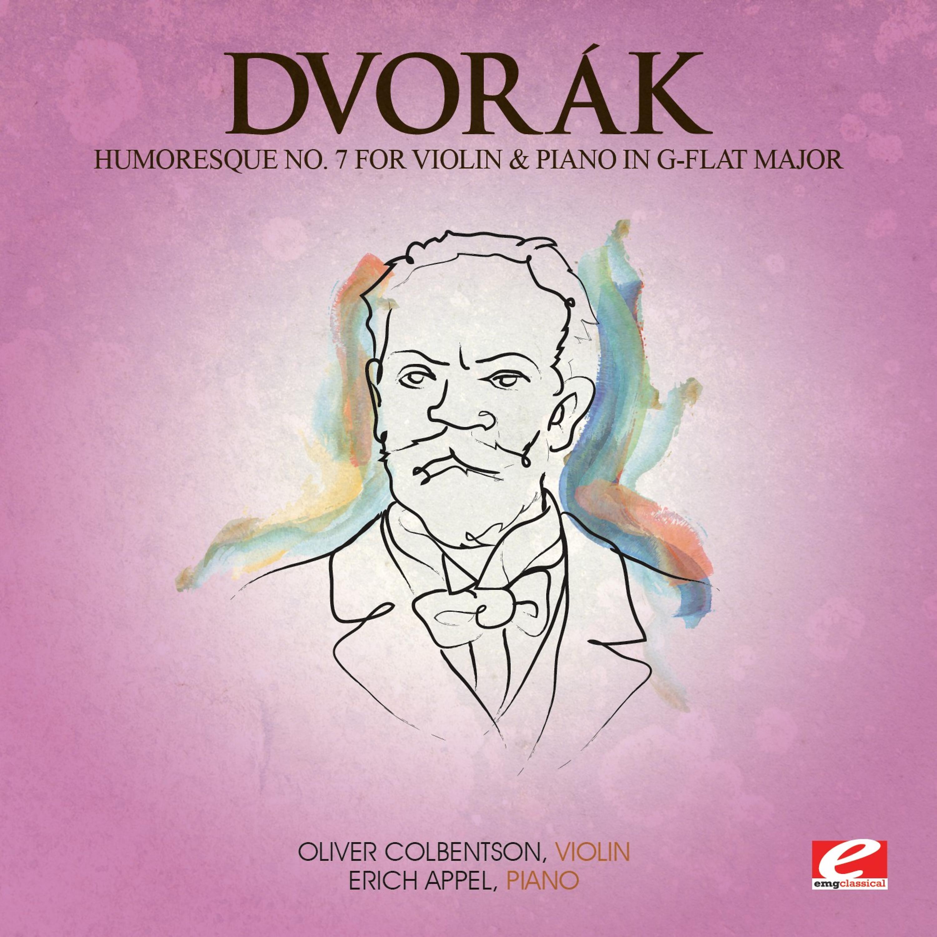 Постер альбома Dvorák: Humoresque No. 7 for Violin and Piano in G-Flat Major, Op. 101 (Digitally Remastered)