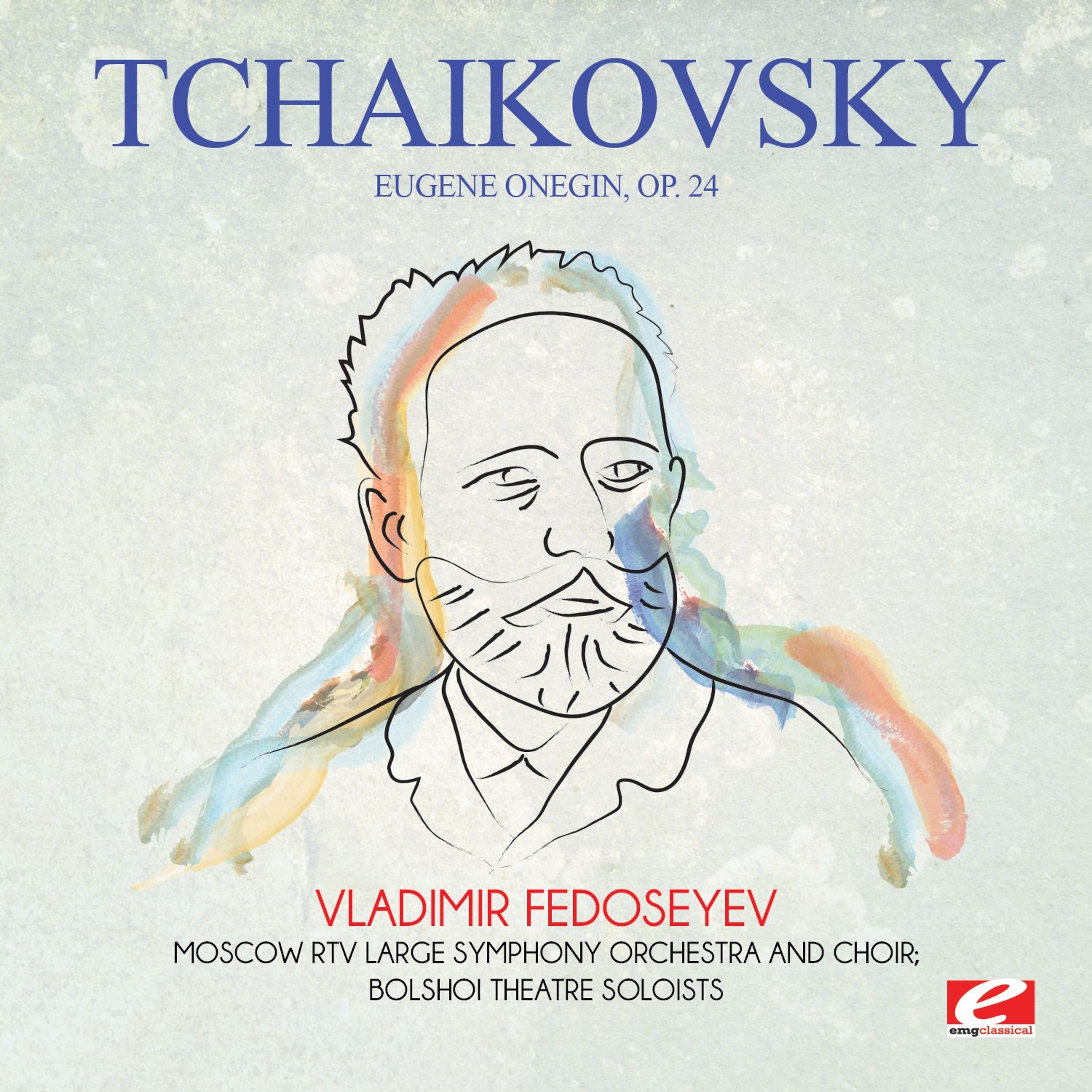Постер альбома Tchaikovsky: Eugene Onegin, Op. 24 (Digitally Remastered)