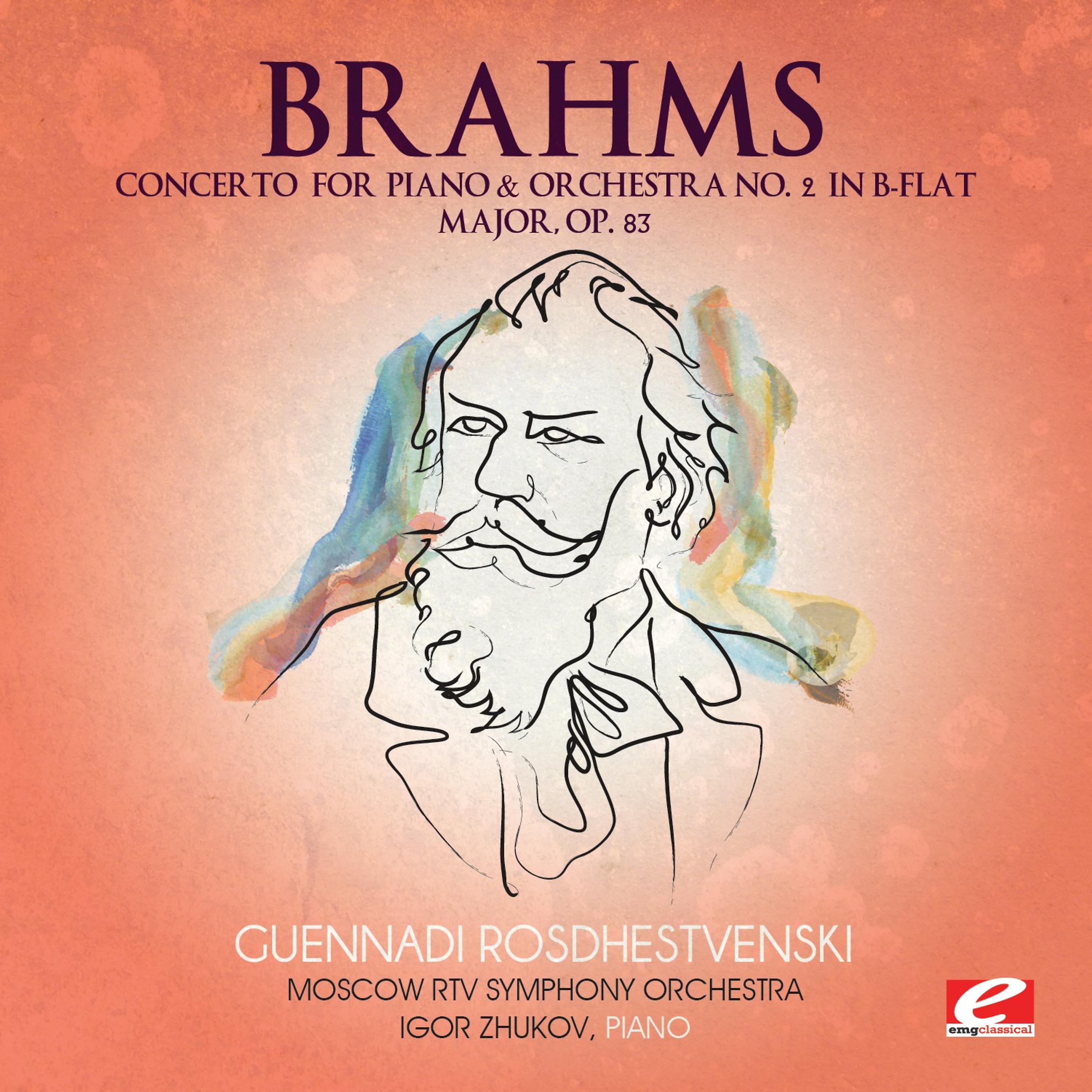 Постер альбома Brahms: Concerto for Piano and Orchestra No. 2 in B-Flat Major, Op. 83 (Digitally Remastered)