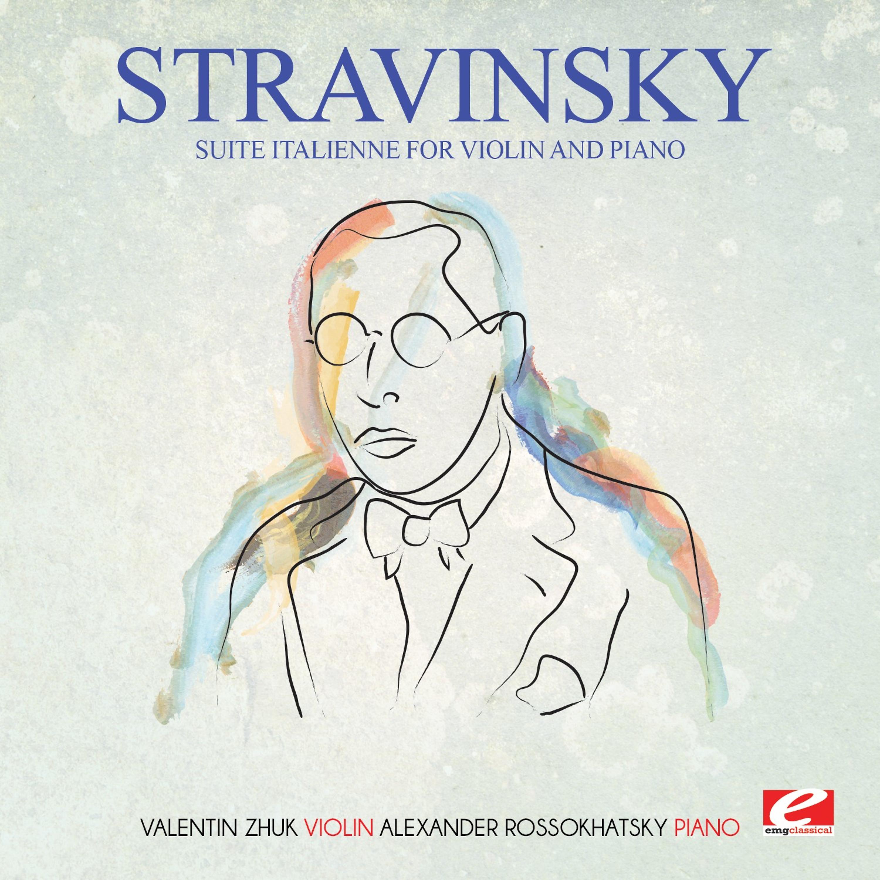 Постер альбома Stravinsky: Suite Italienne for Violin and Piano (Incomplete) [Digitally Remastered]