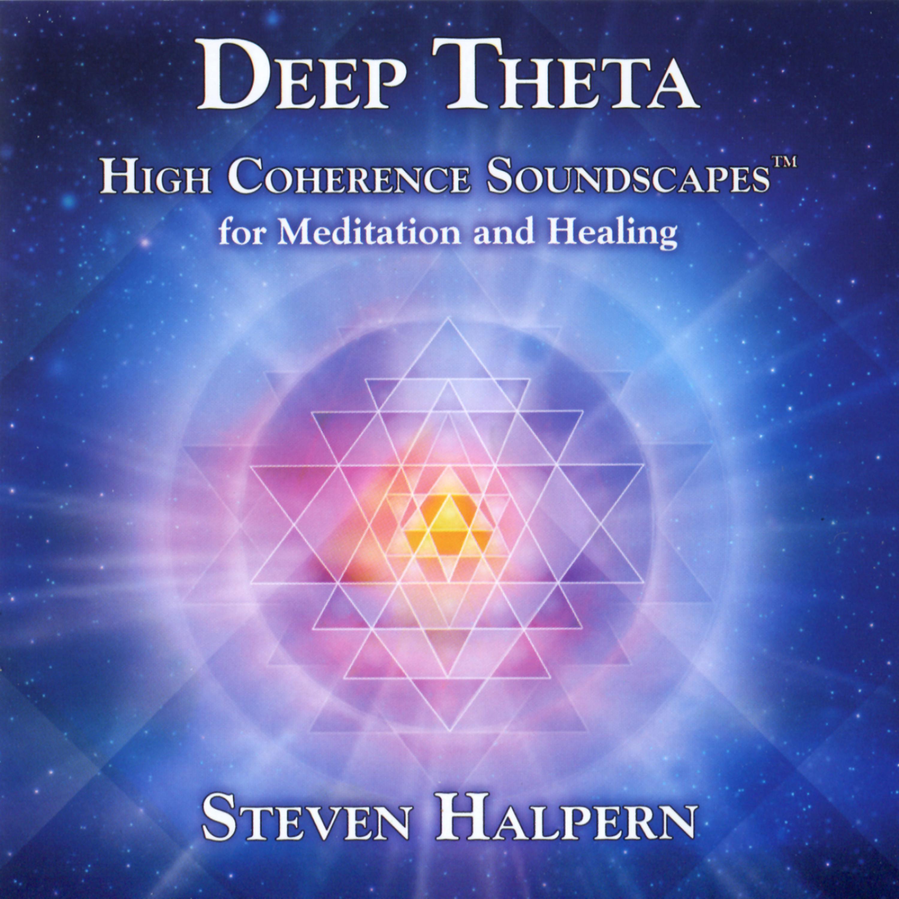 Постер альбома Deep Theta: High Coherence Soundscapes for Meditation and Healing