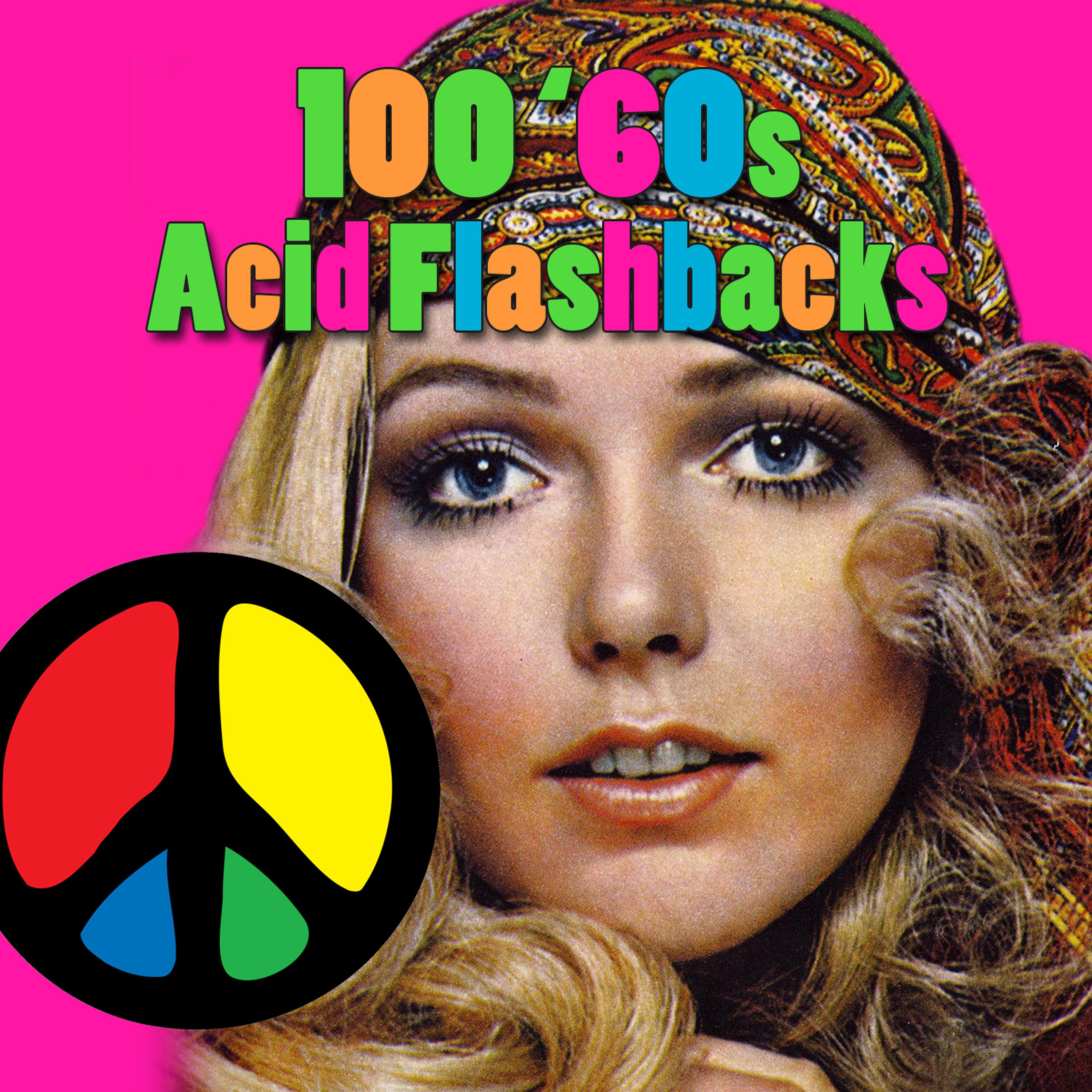 Постер альбома 100 '60s Acid Flashbacks