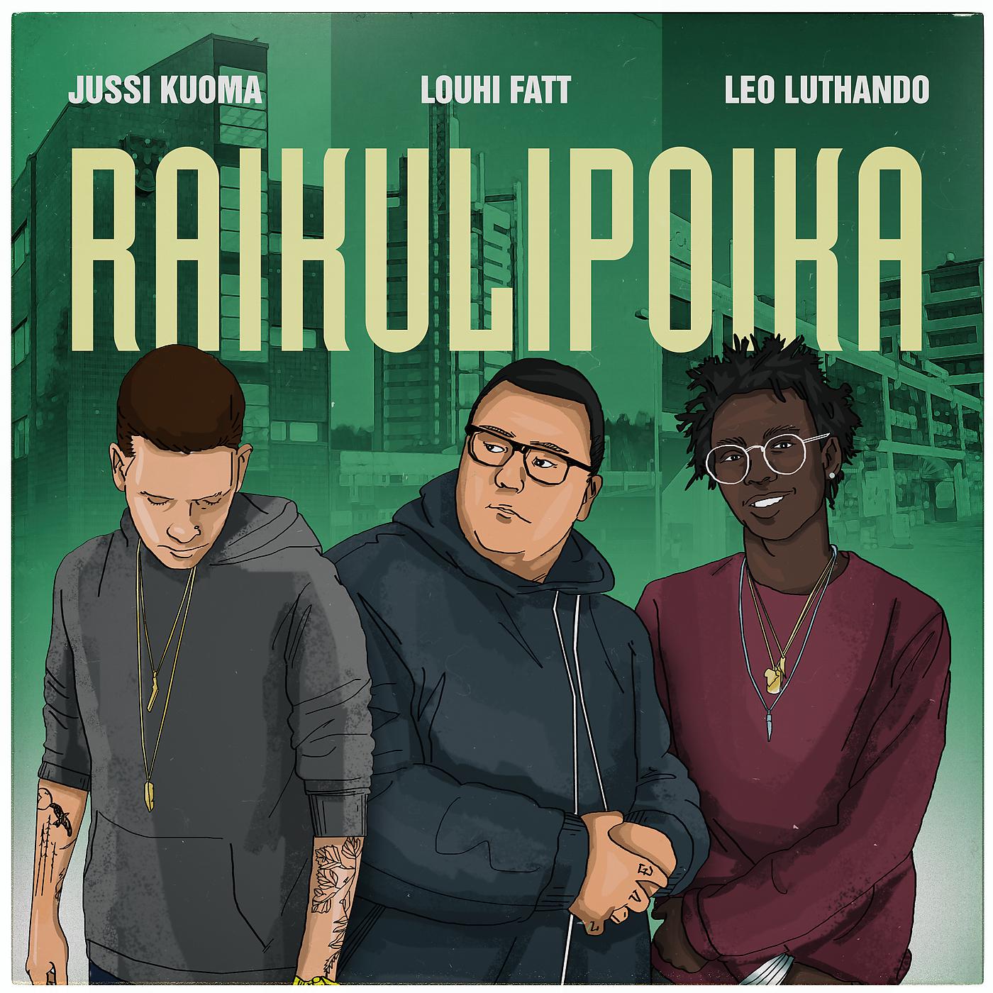 Постер альбома Raikulipoika feat. Leo Luthando, Jussi Kuoma