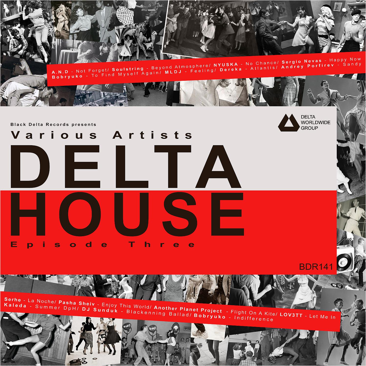 Постер альбома Delta House - Episode Three