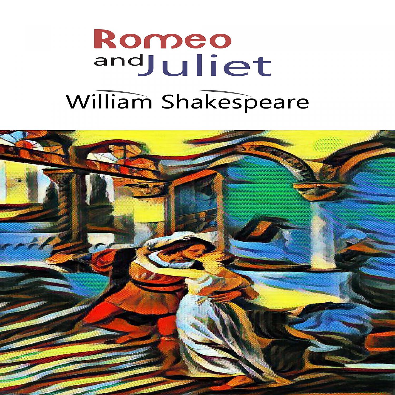 Постер альбома William Shakespeare:Romeo And Juliet (YonaBooks)