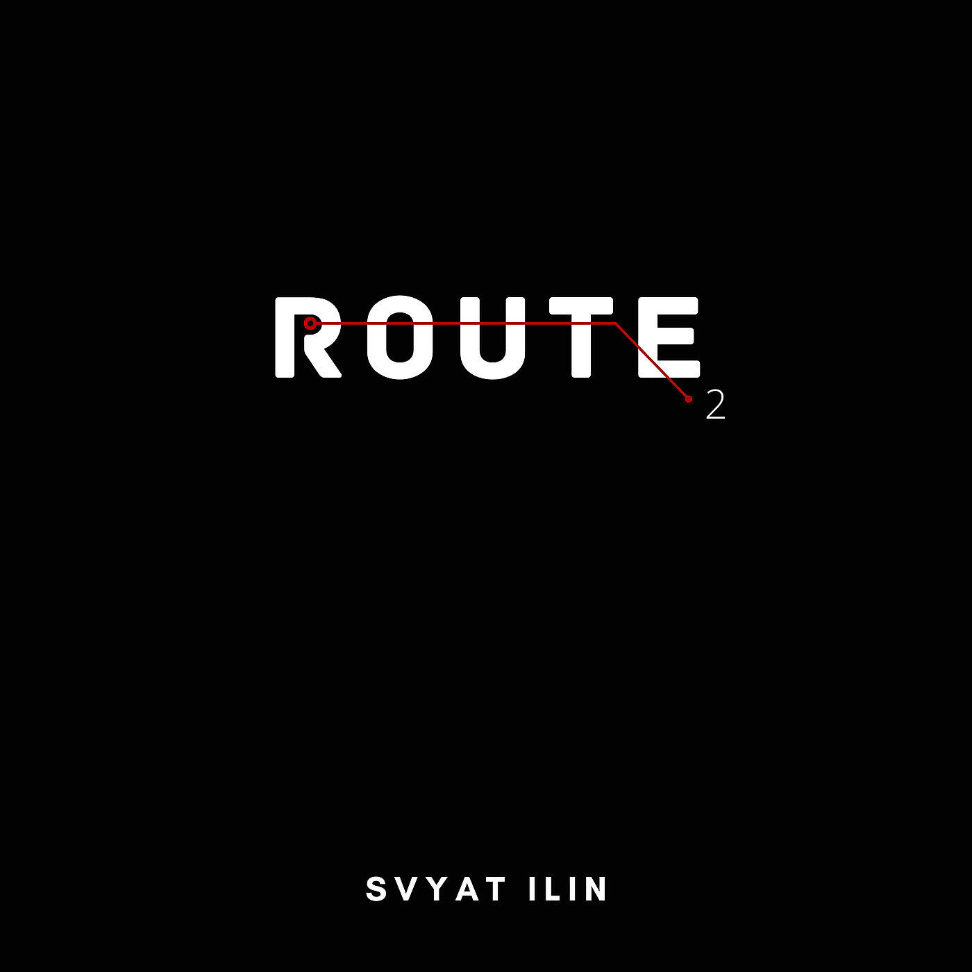 SVYAT ILIN - Route 2
