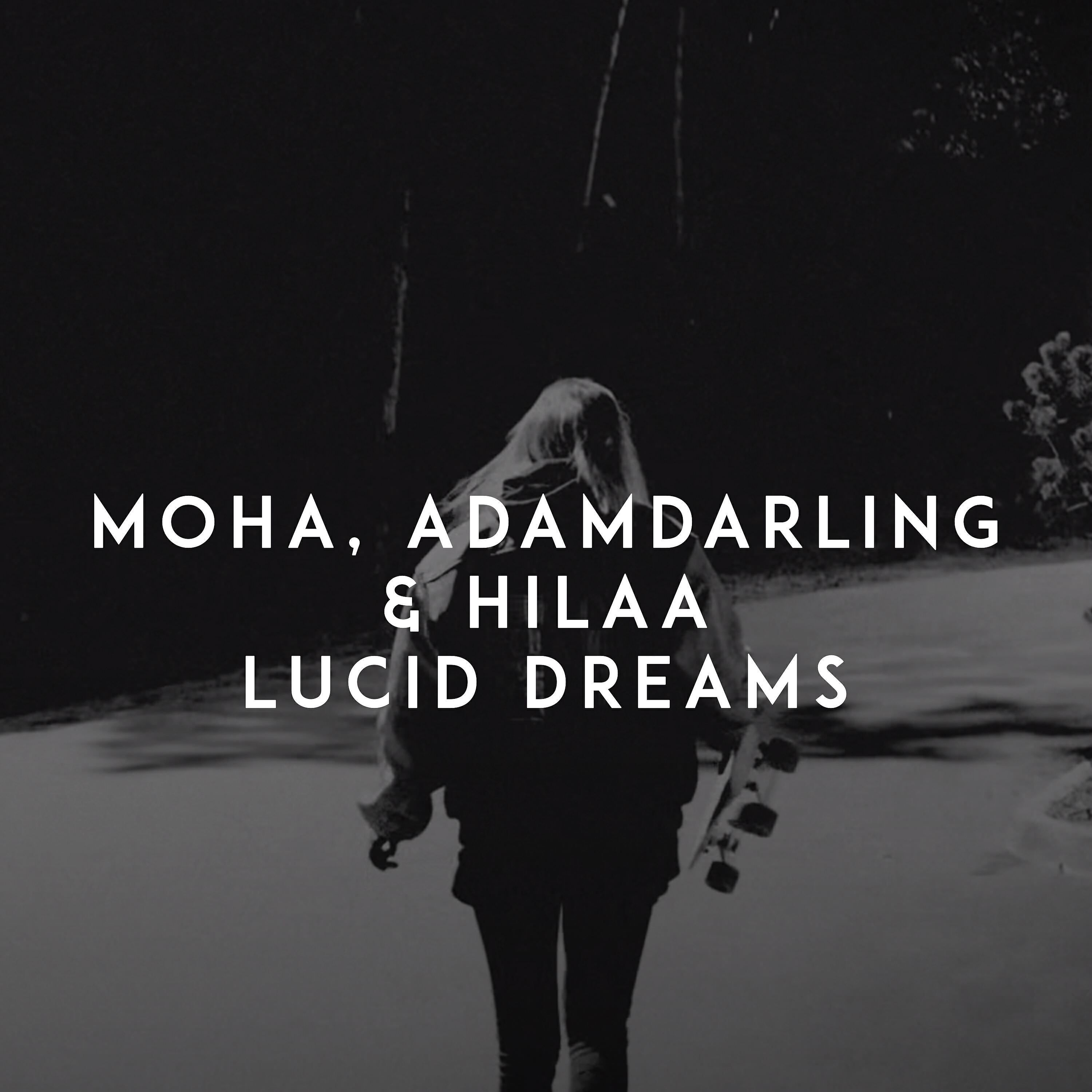MOHA - Lucid Dreams