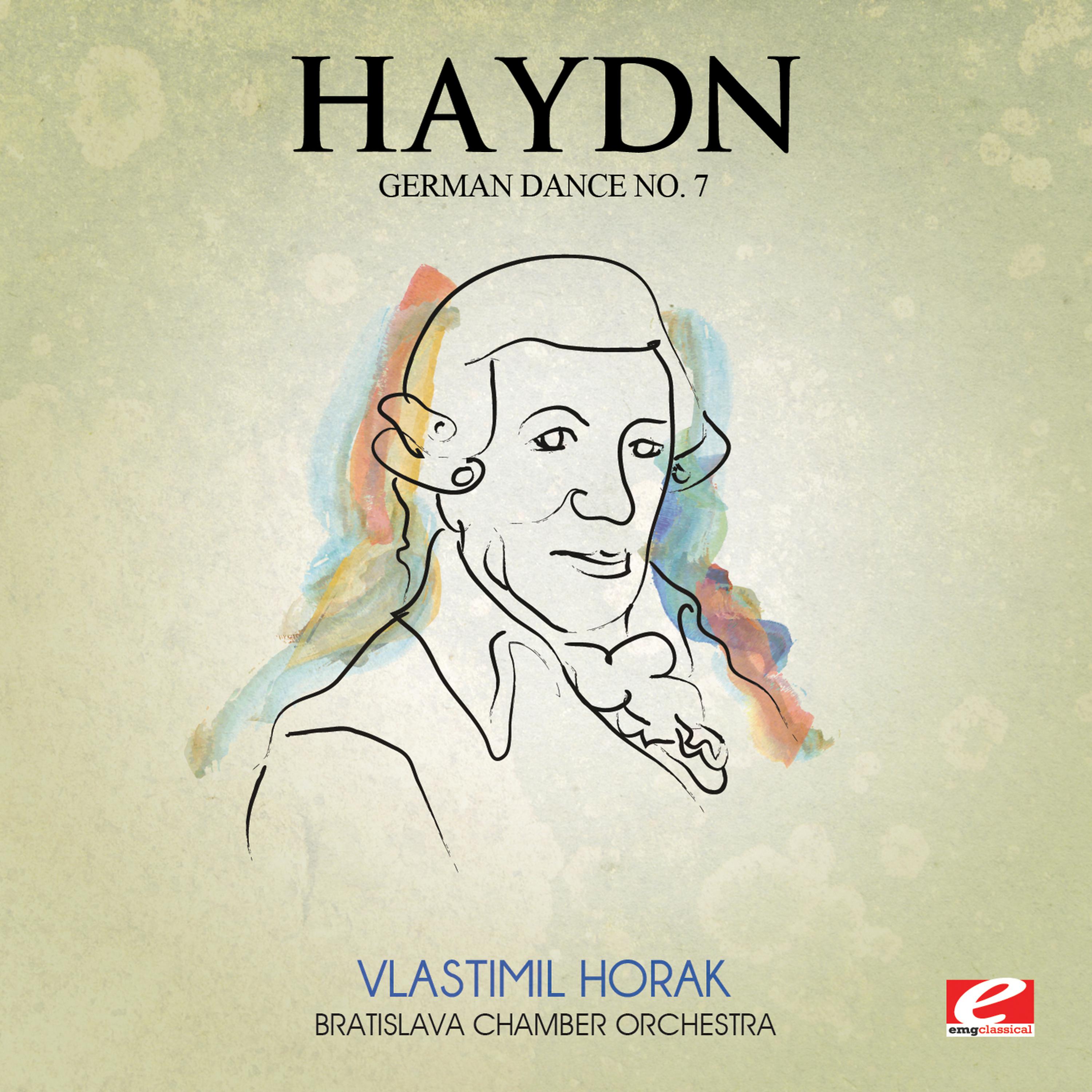 Постер альбома Haydn: German Dance No. 7 in G Major (Digitally Remastered)