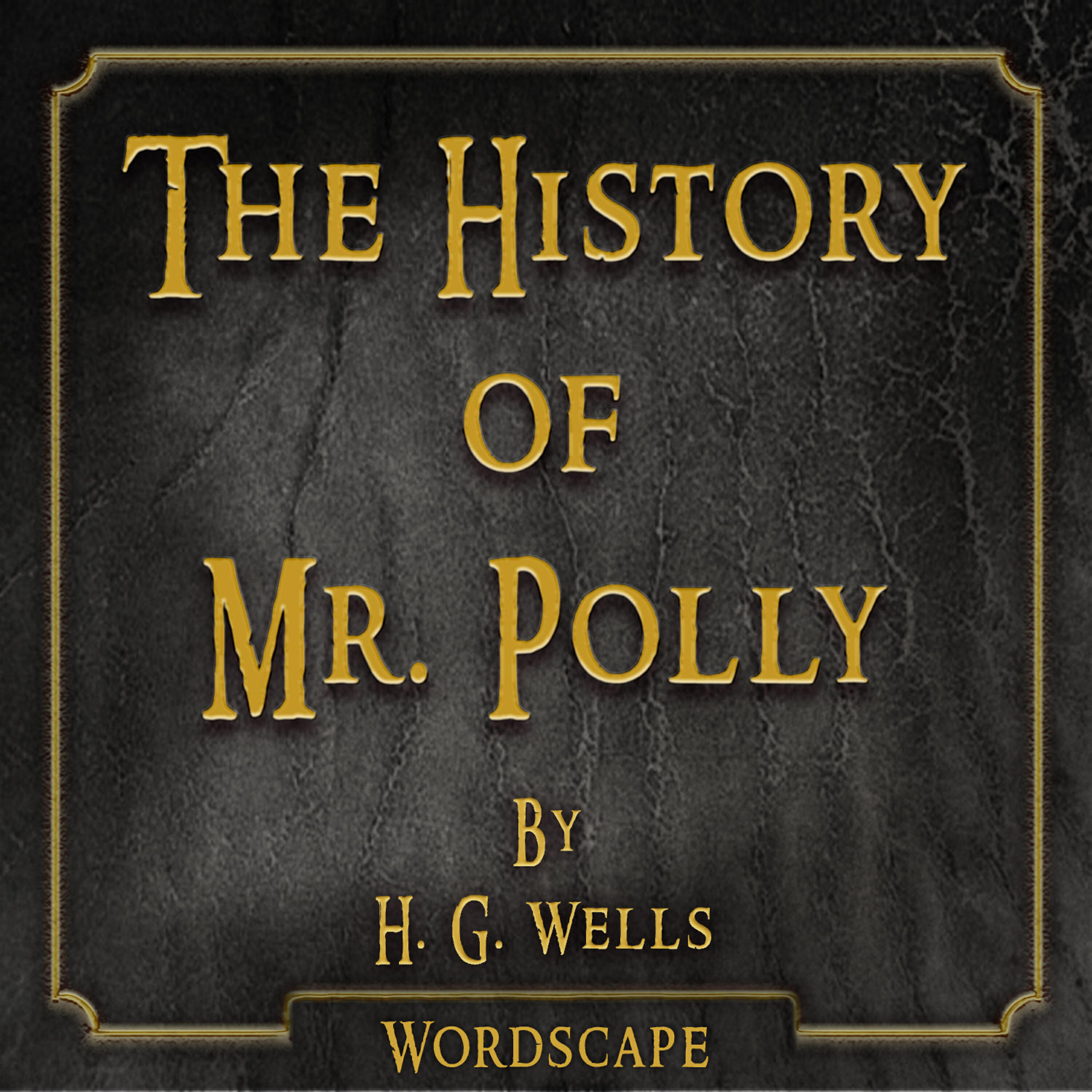 Wordscape - The History of Mr Polly Chapter 5 Section 3