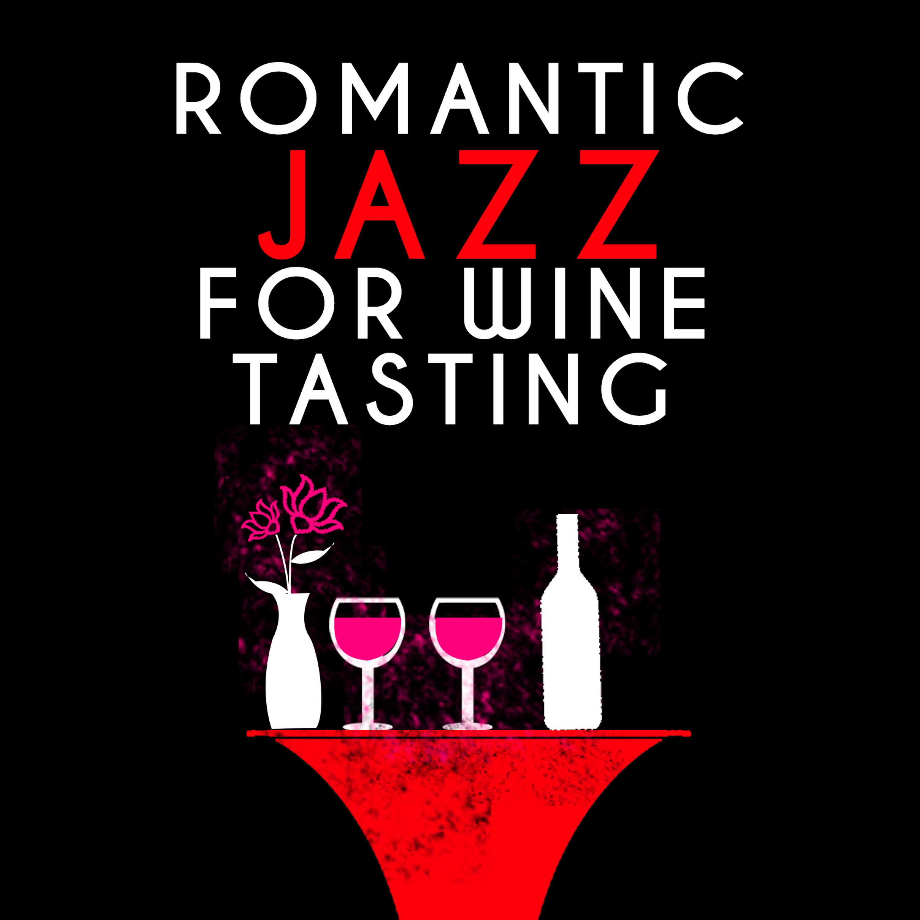 Постер альбома Romantic Jazz for Wine Tasting