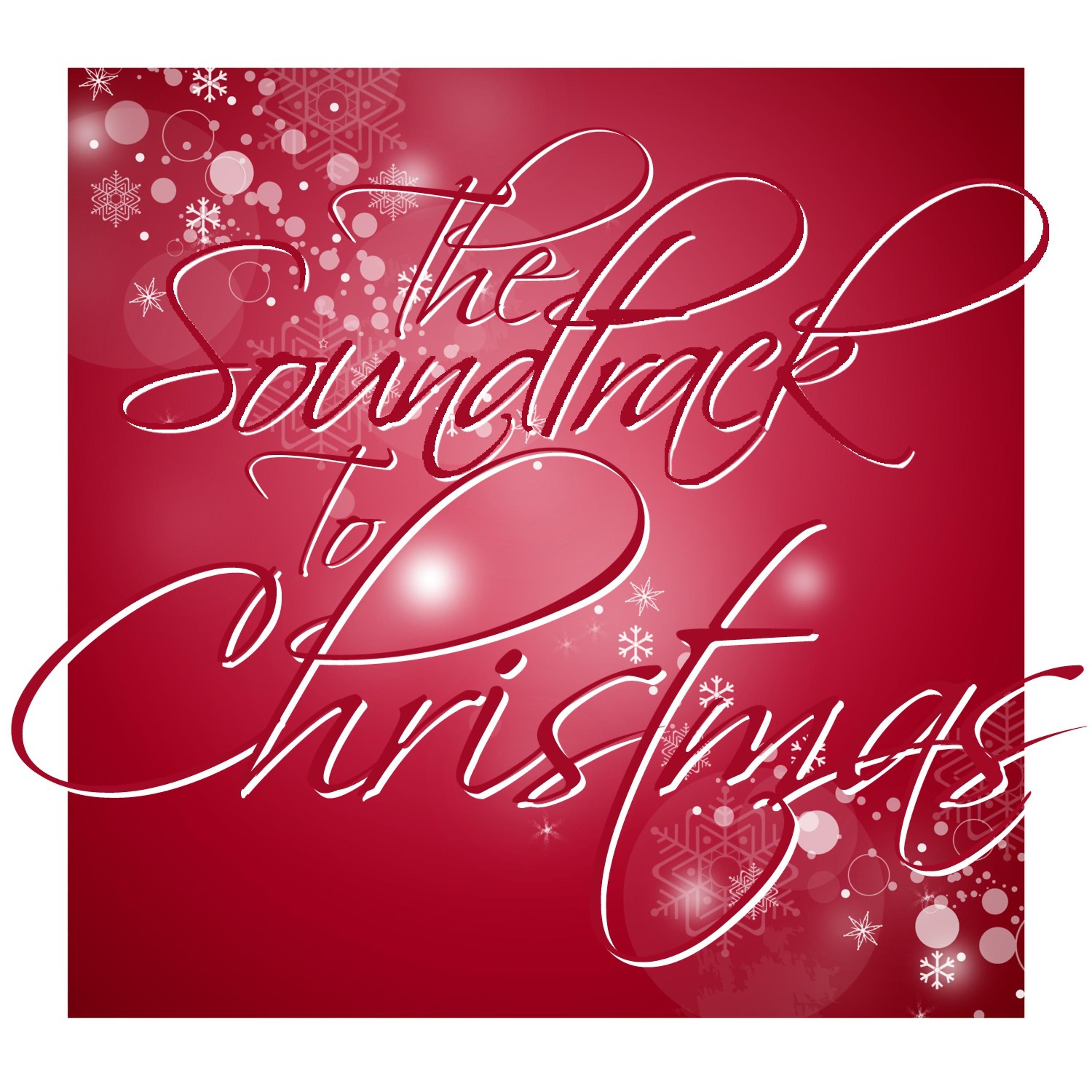Постер альбома The Soundtrack to Christmas