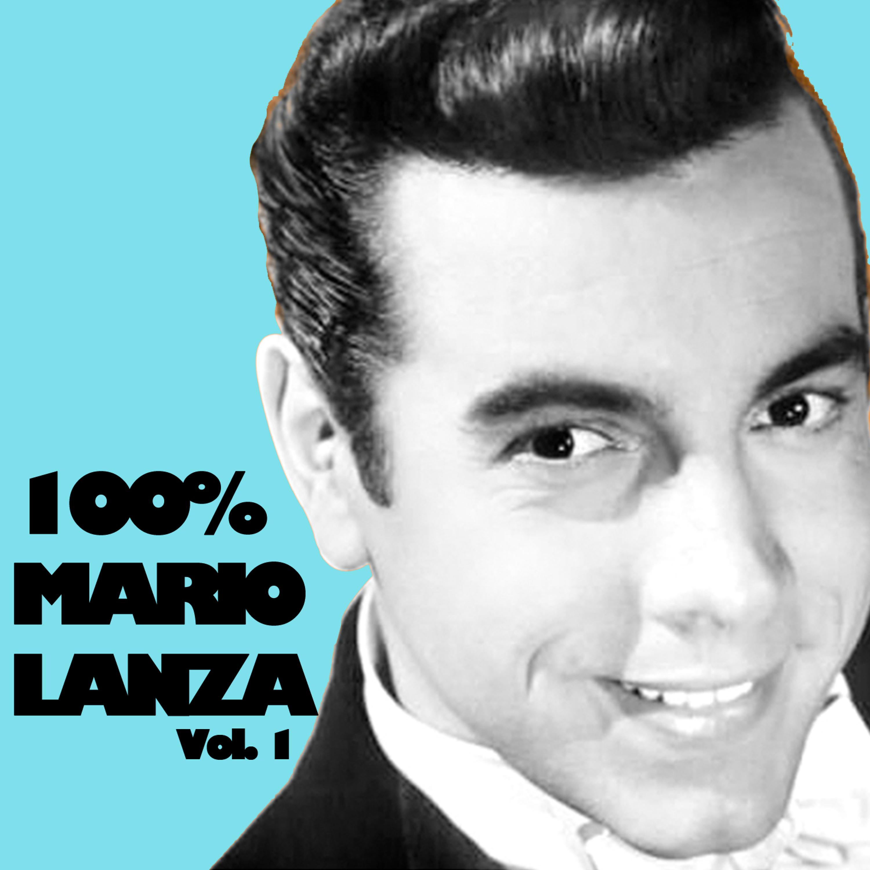 Постер альбома 100% Mario Lanza, Vol. 1