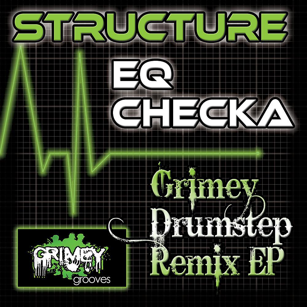 Постер альбома EQ Checka-Grimey Drumstep Remix Ep