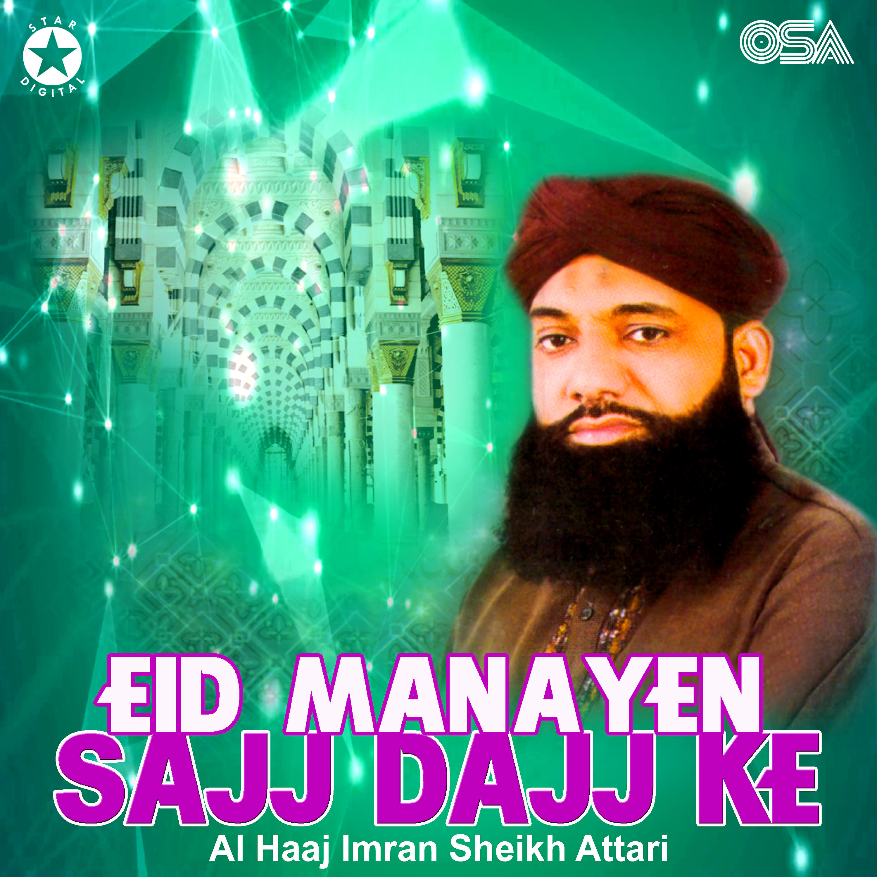 Al Haaj Imran Sheikh Attari - Sohna Murshid