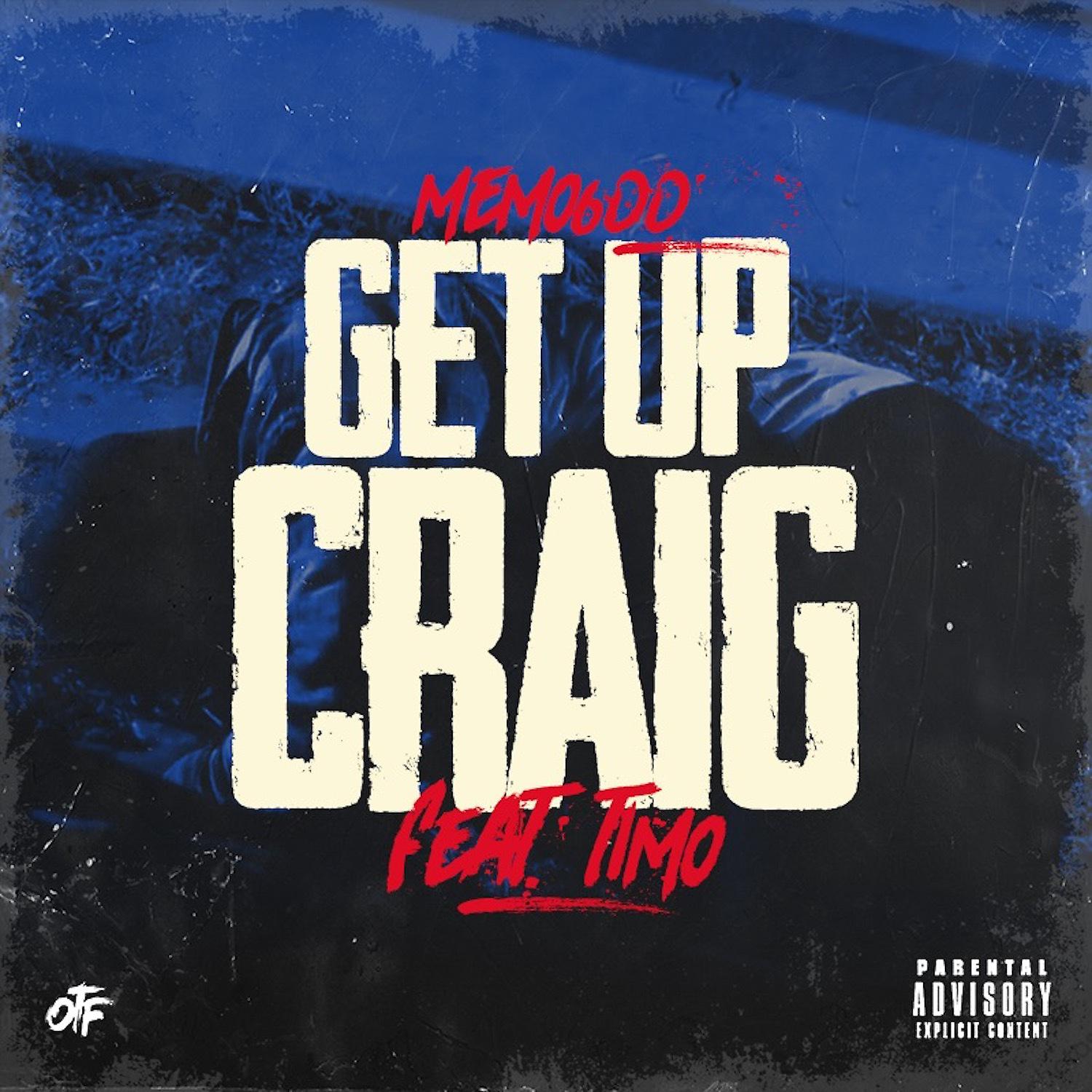 Постер альбома Get Up Craig (feat. Timo)