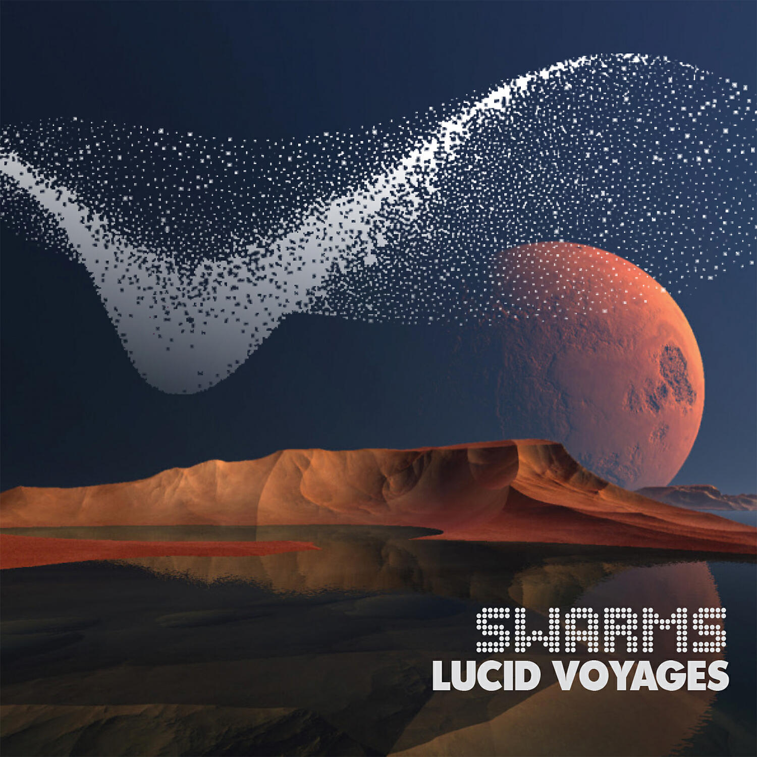 Lucid Voyages - Swarms II