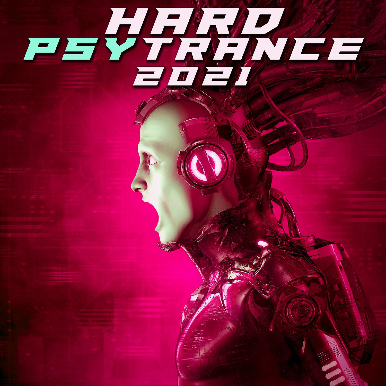 Постер альбома Hard Psy Trance 2021