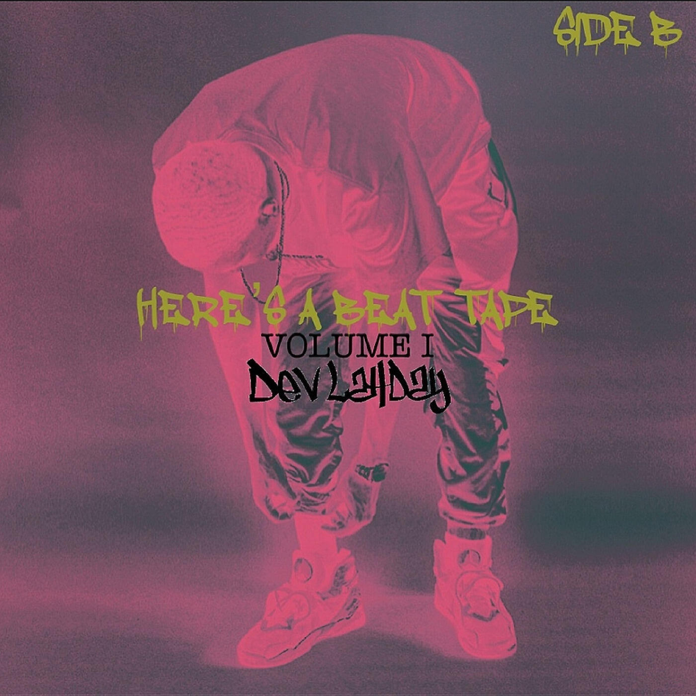 Dev LahDay - Here's a Beat Tape Volume I: Side B
