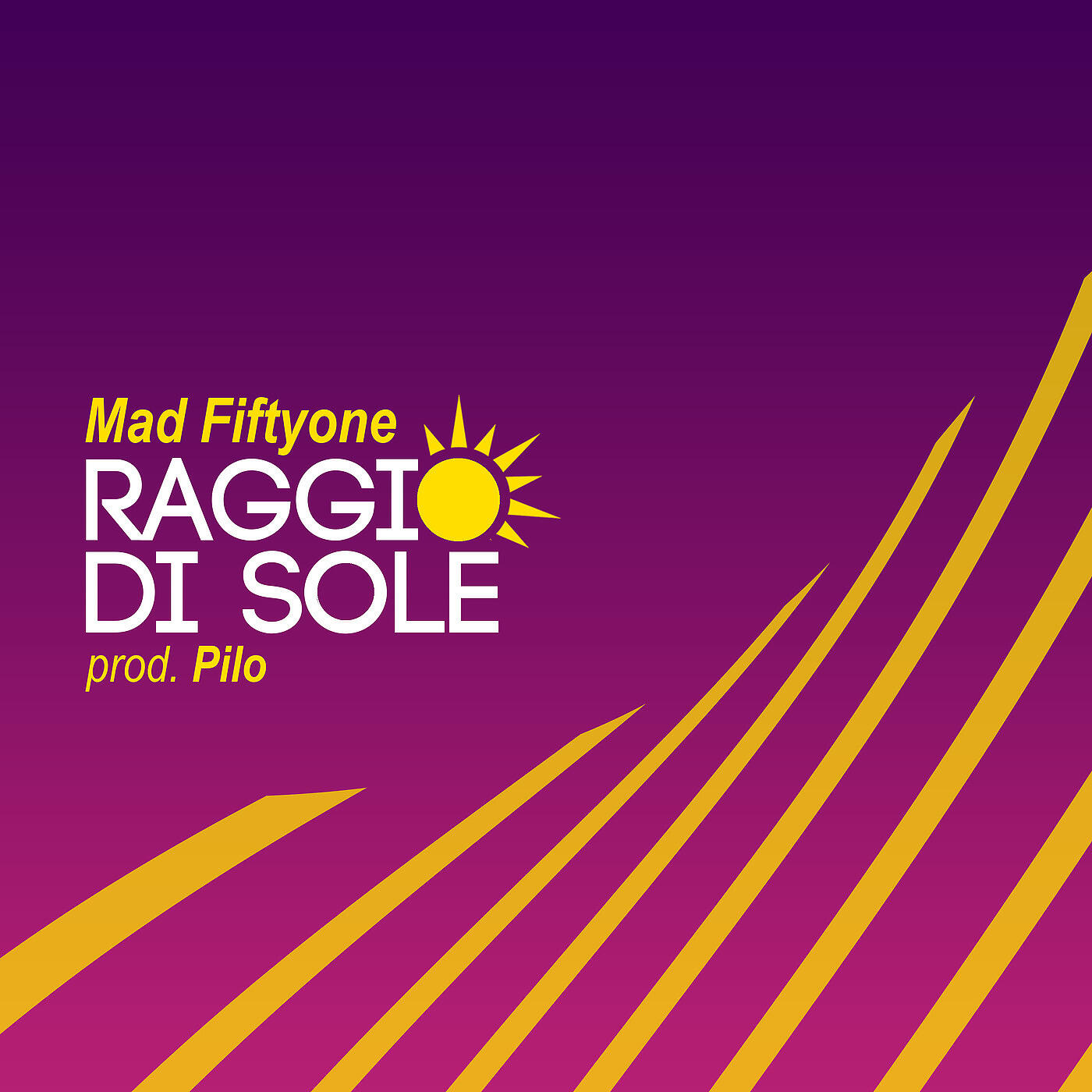 Mad Fiftyone - Raggio Di Sole