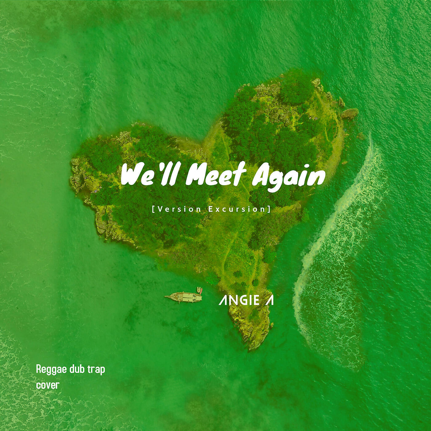 Angie A - We'll Meet Again (Version Excursion) [Reggae Dub Trap Cover]