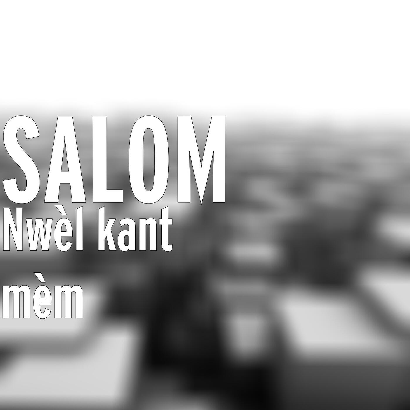 SALOM - Nwèl kant mèm