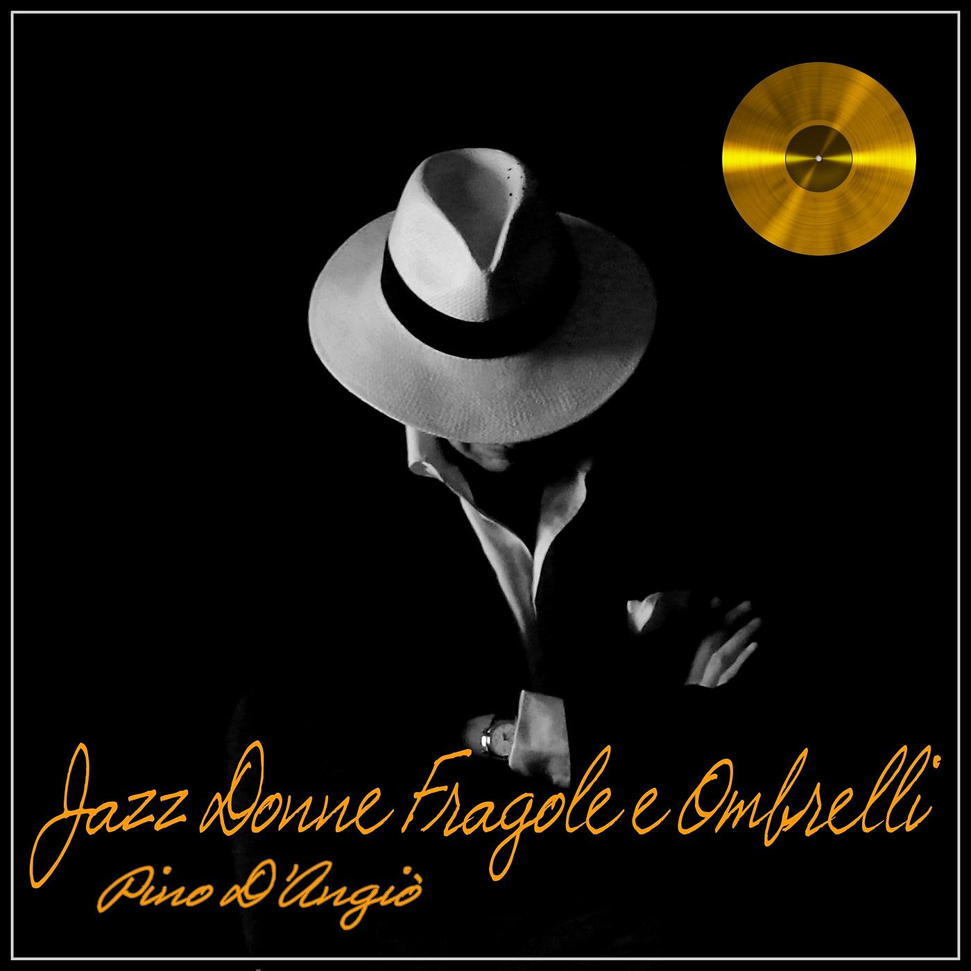 Постер альбома Jazz donne fragole e Ombrelli