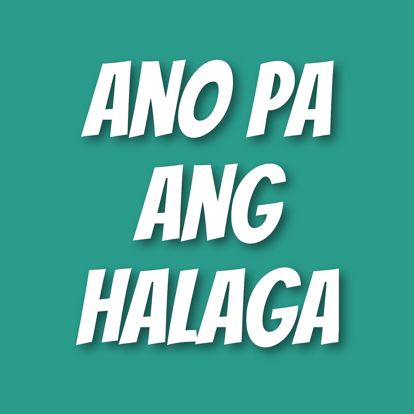 Постер альбома Ano Pa Ang Halaga