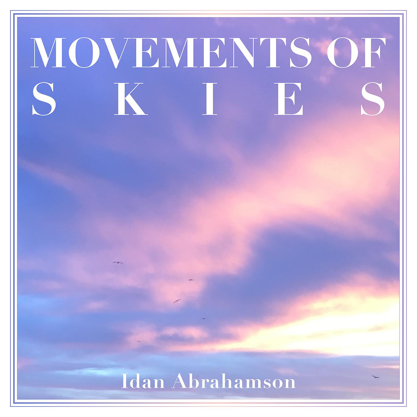 Постер альбома Movements of Skies (Live)