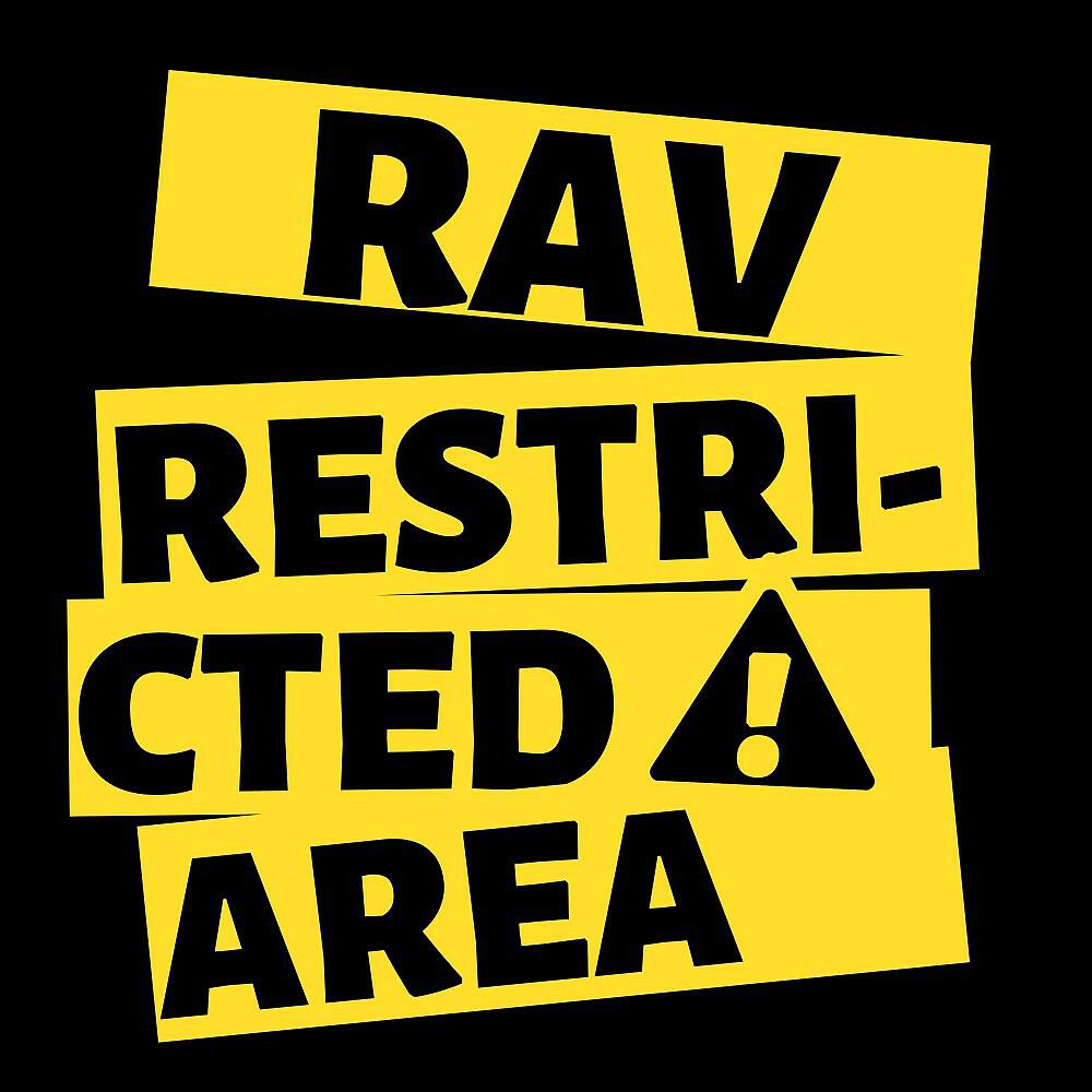 RAV - Restricted Area (Original Mix)