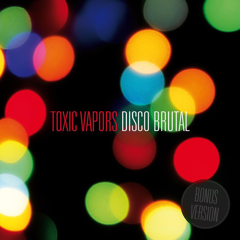 Toxic Vapors - Control the Force