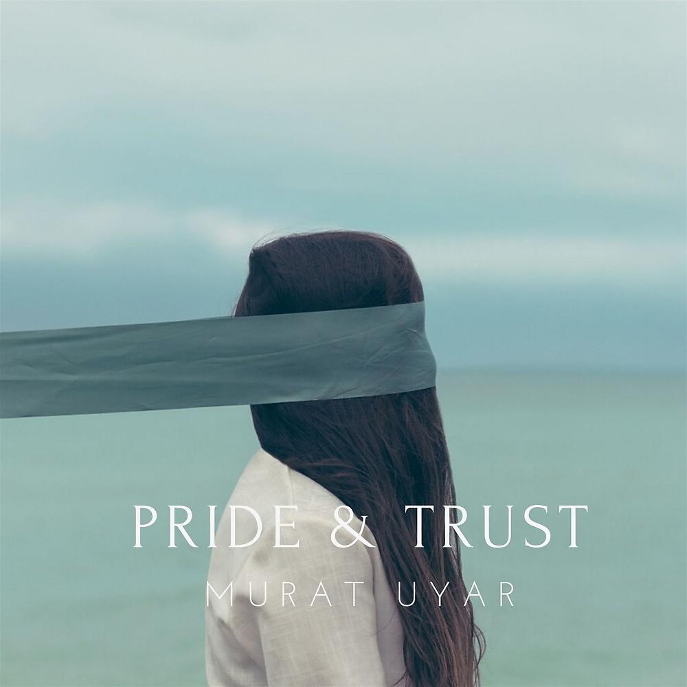 Постер альбома Pride and Trust (Radio Mix)