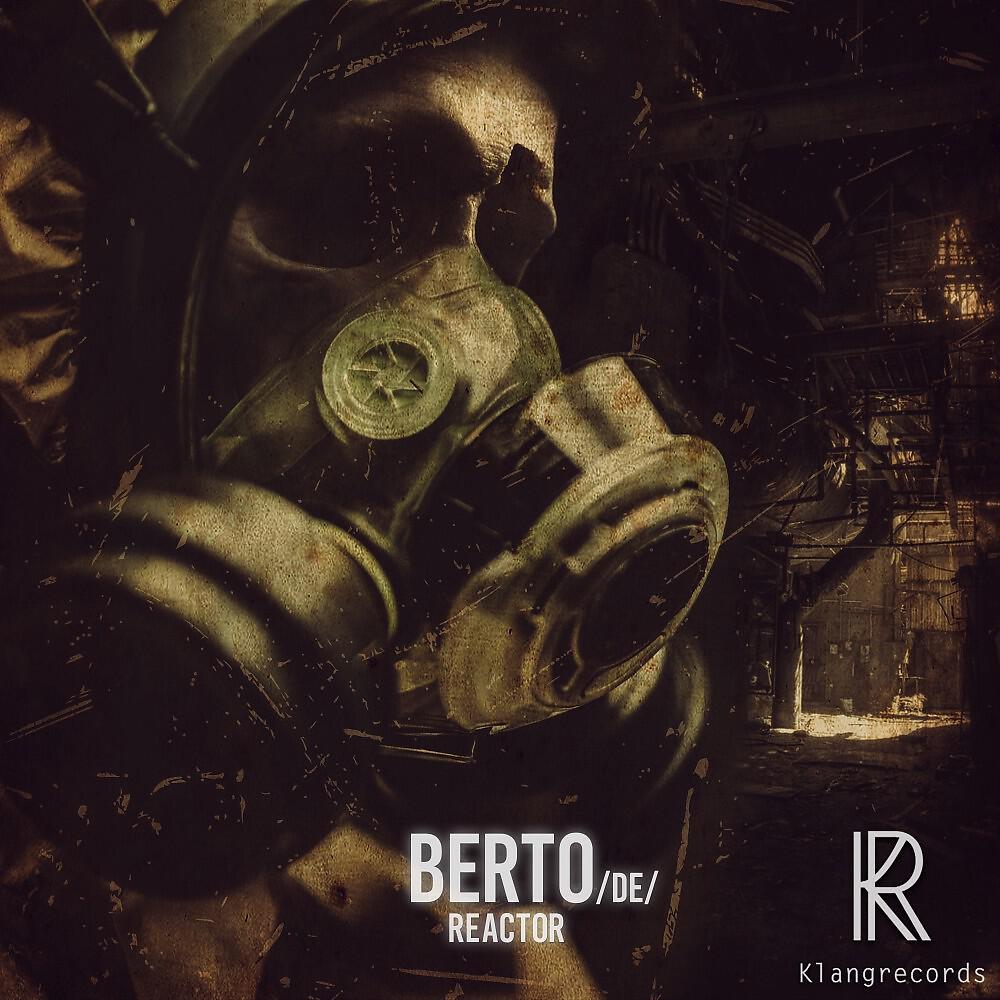 Berto (DE) - Reactor (Fortytwo Remix)