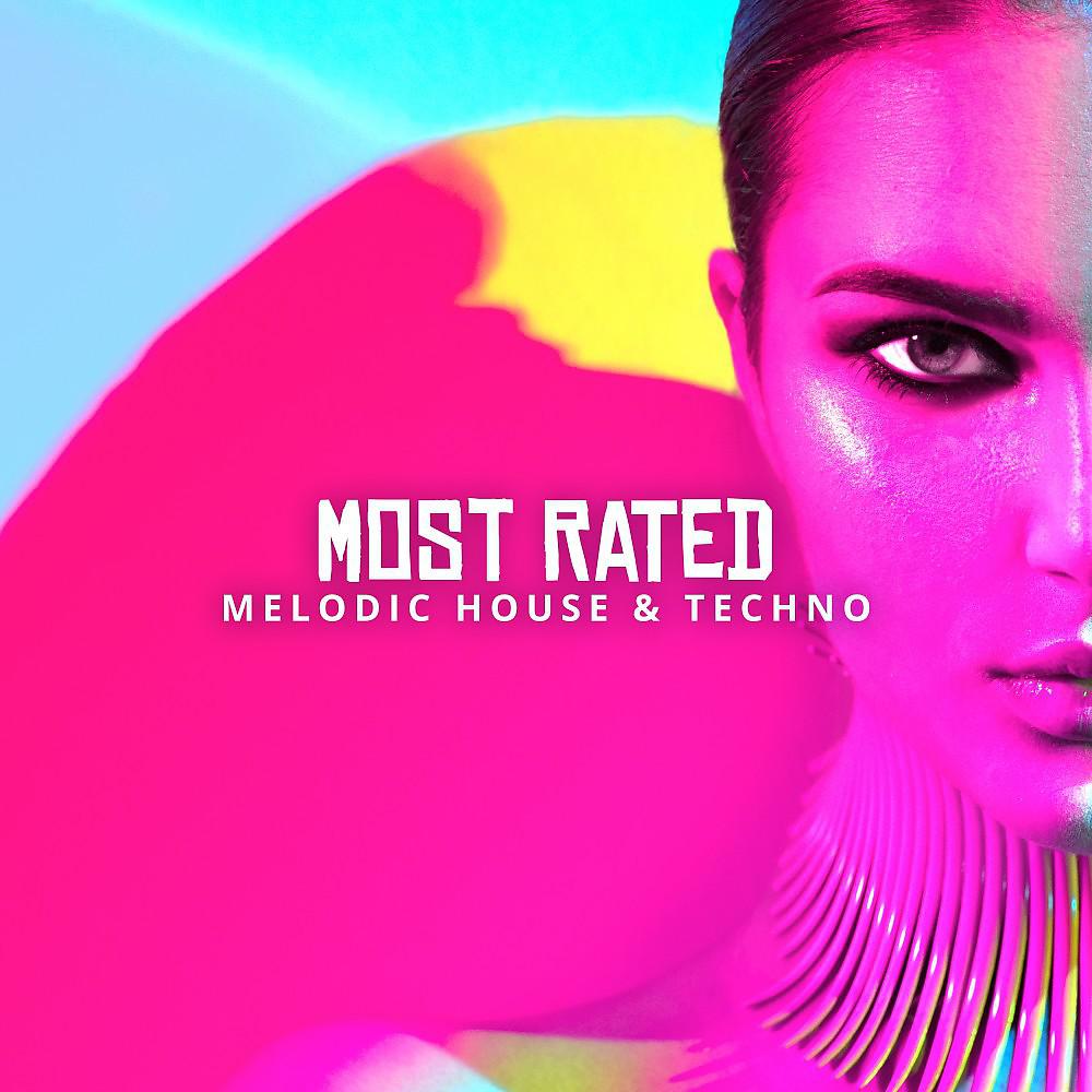 Постер альбома Most Rated: Melodic House & Techno