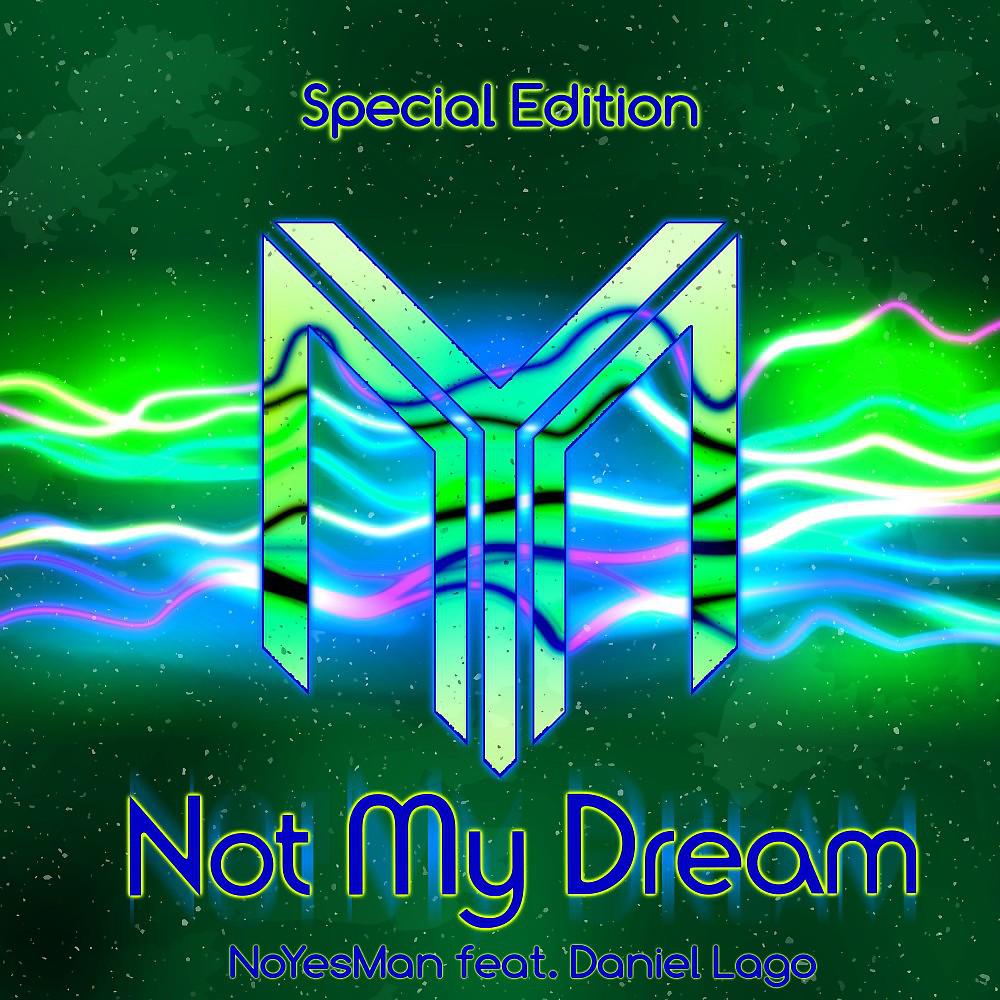Постер альбома Not My Dream (Special Edition)