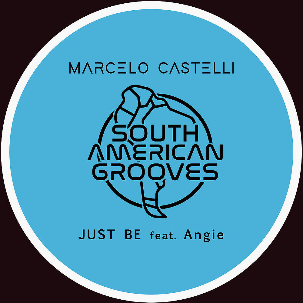 Marcelo Castelli - Just Be (Joy Marquez)