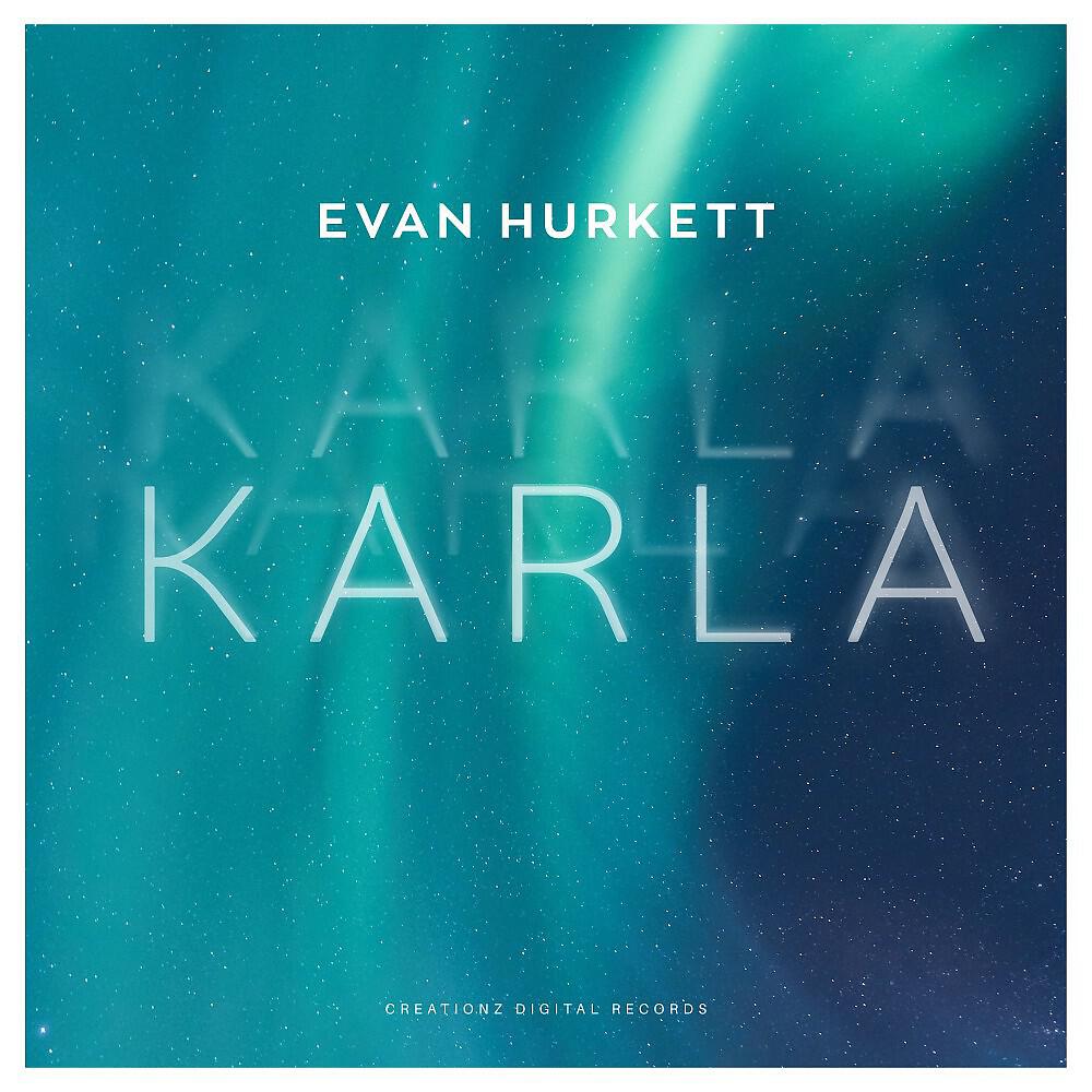 Evan Hurkett - Karla