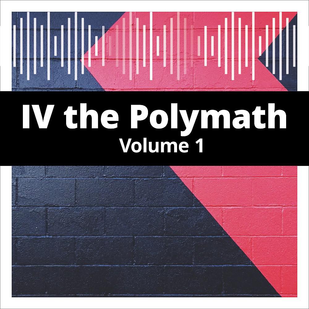 Постер альбома IV the Polymath, Vol. 1