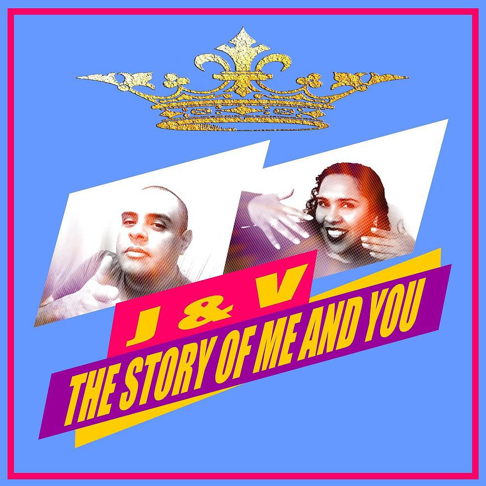 J - The Story of Me and You (Extended Euro Mix)