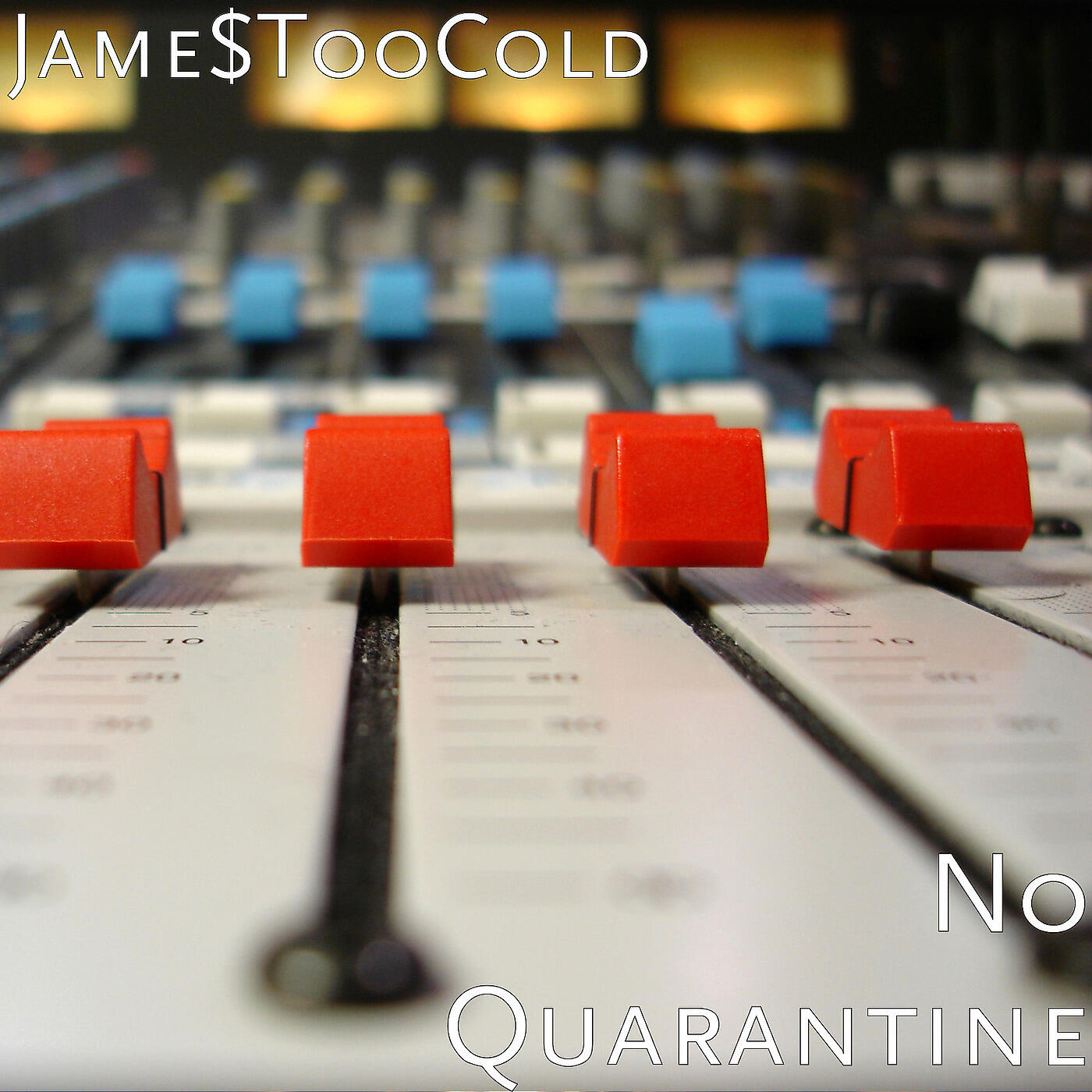 Jame$TooCold - No Quarantine