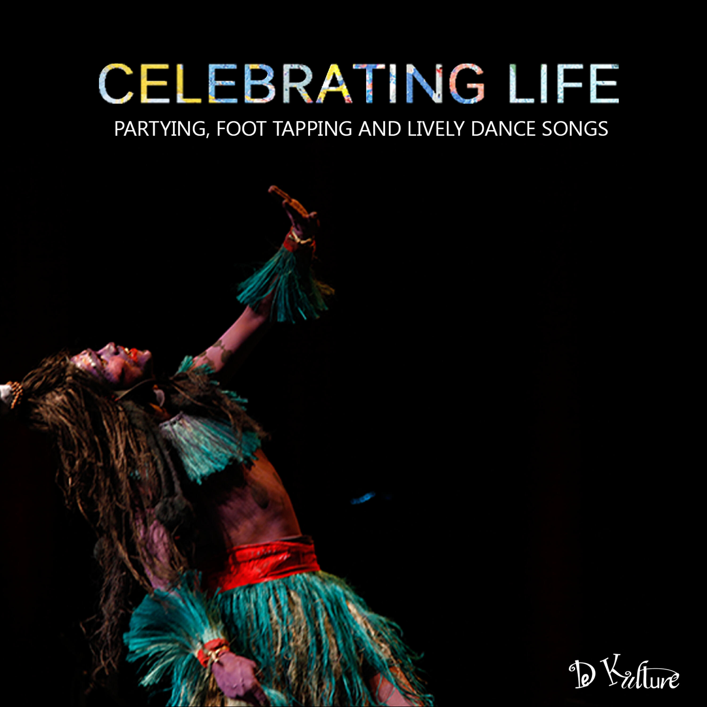 We celebrate life