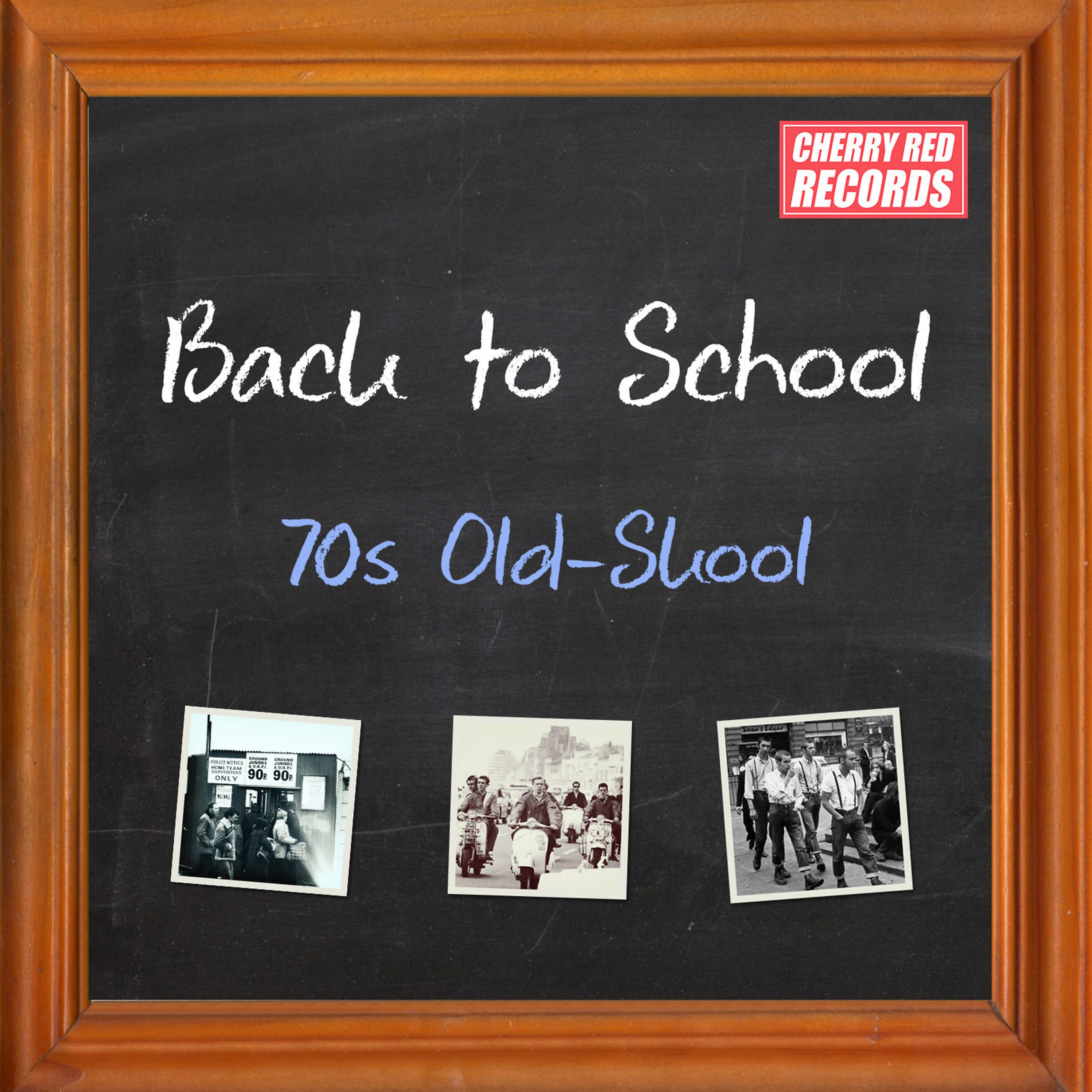 Постер альбома Back to School: 70s Old-Skool