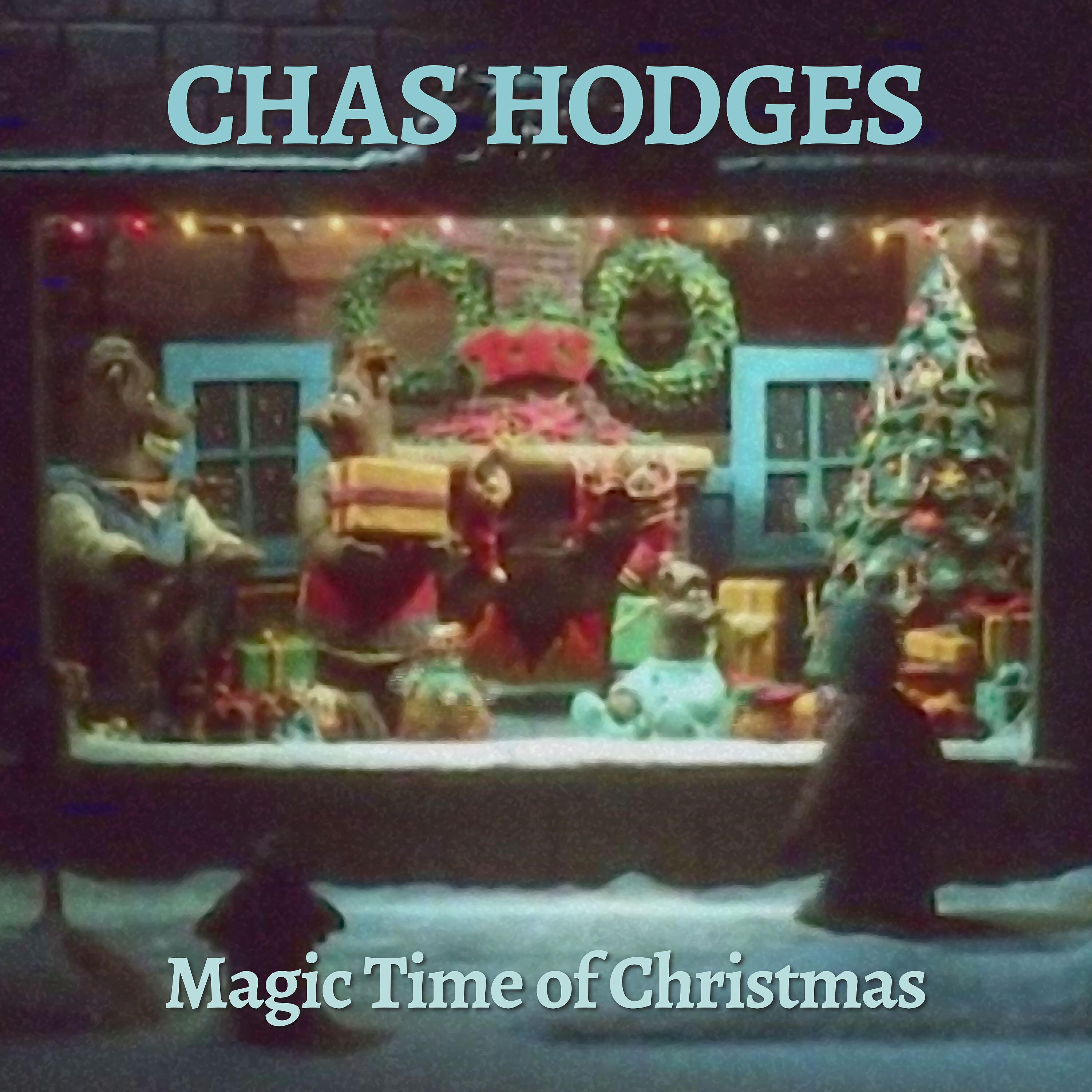 Chas Hodges - Magic Time of Christmas