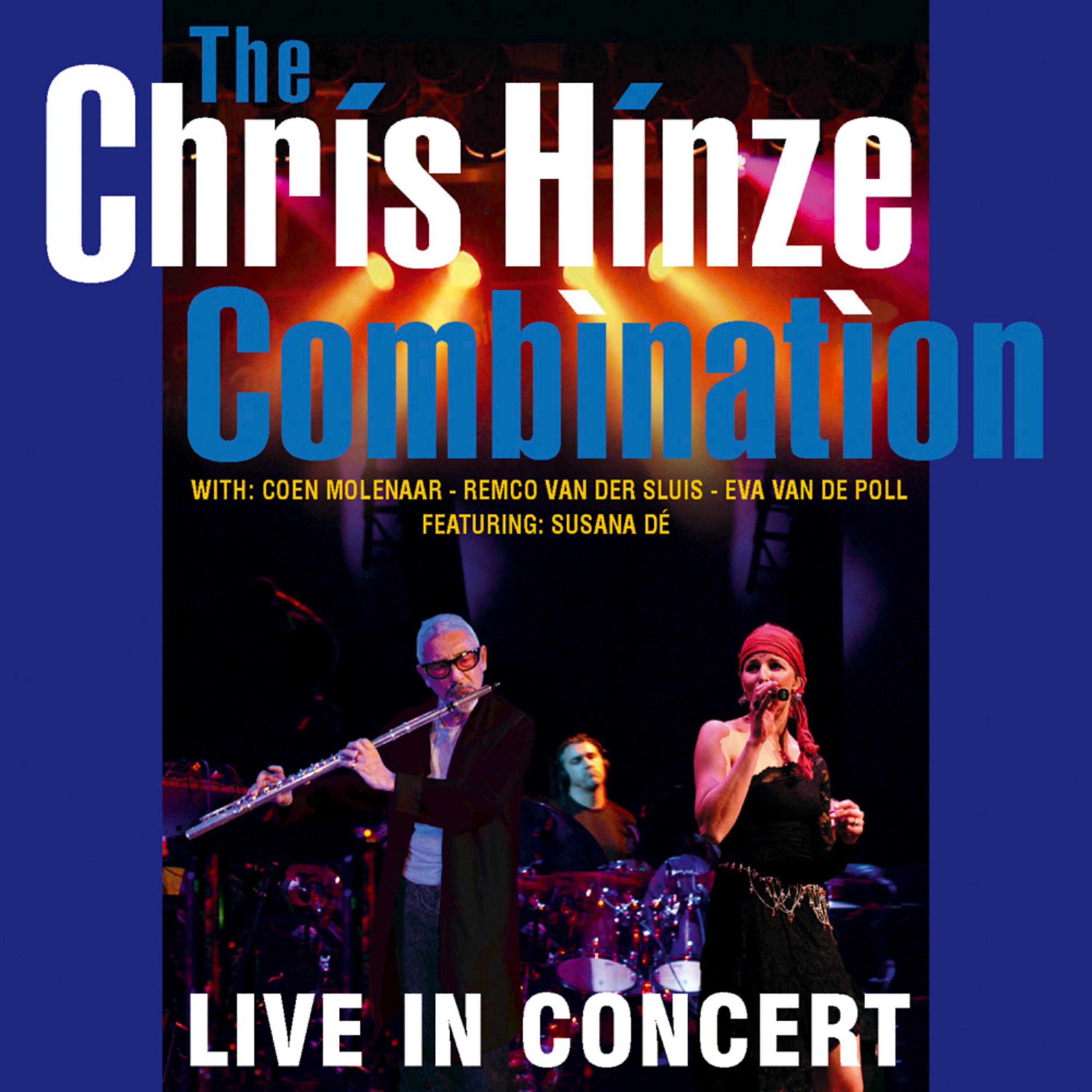 The Chris Hinze Combination - You Can Hear It If You Listen